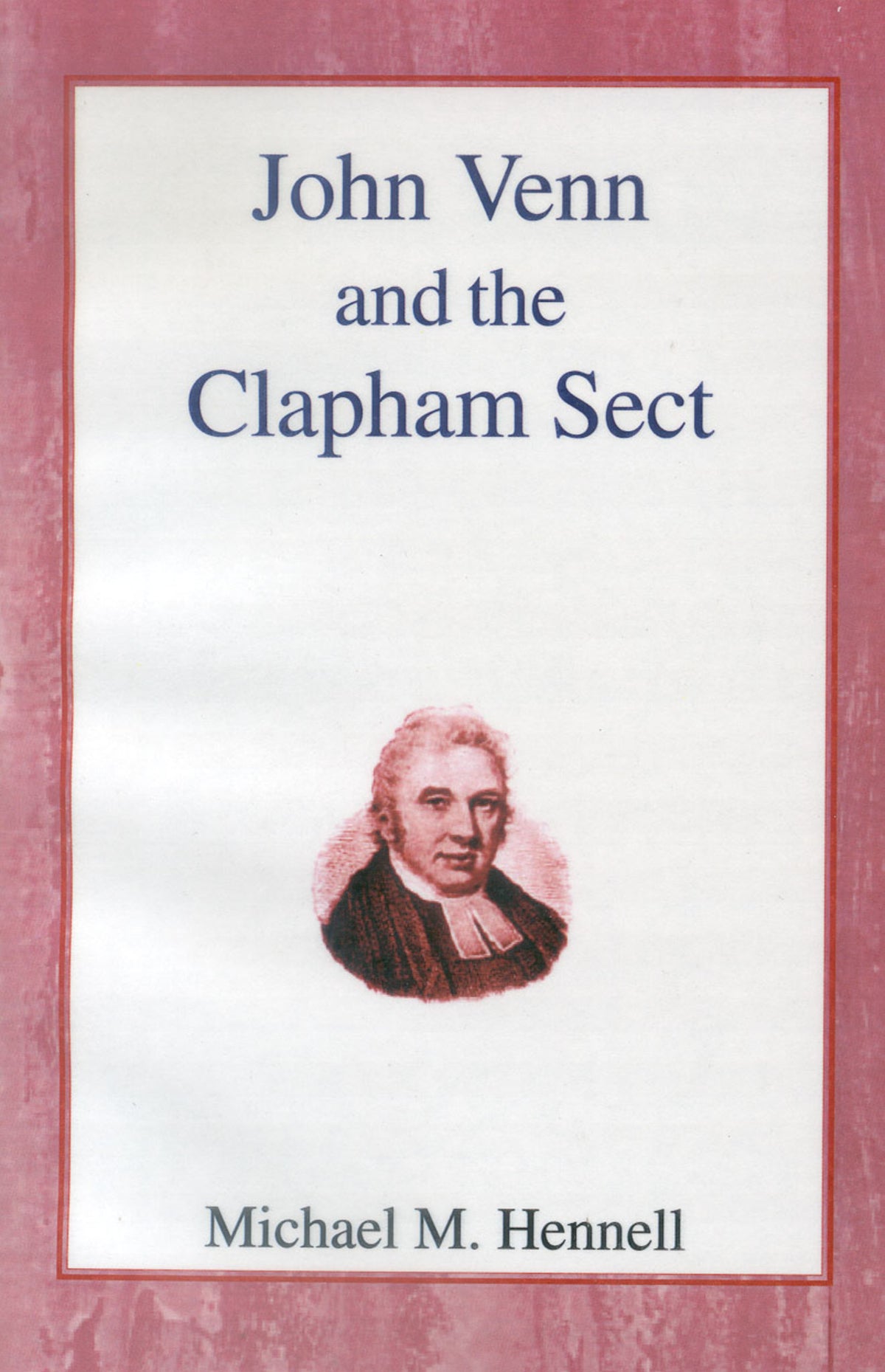 Cover image for John Venn and the Clapham Sect ISBN 9780718890254