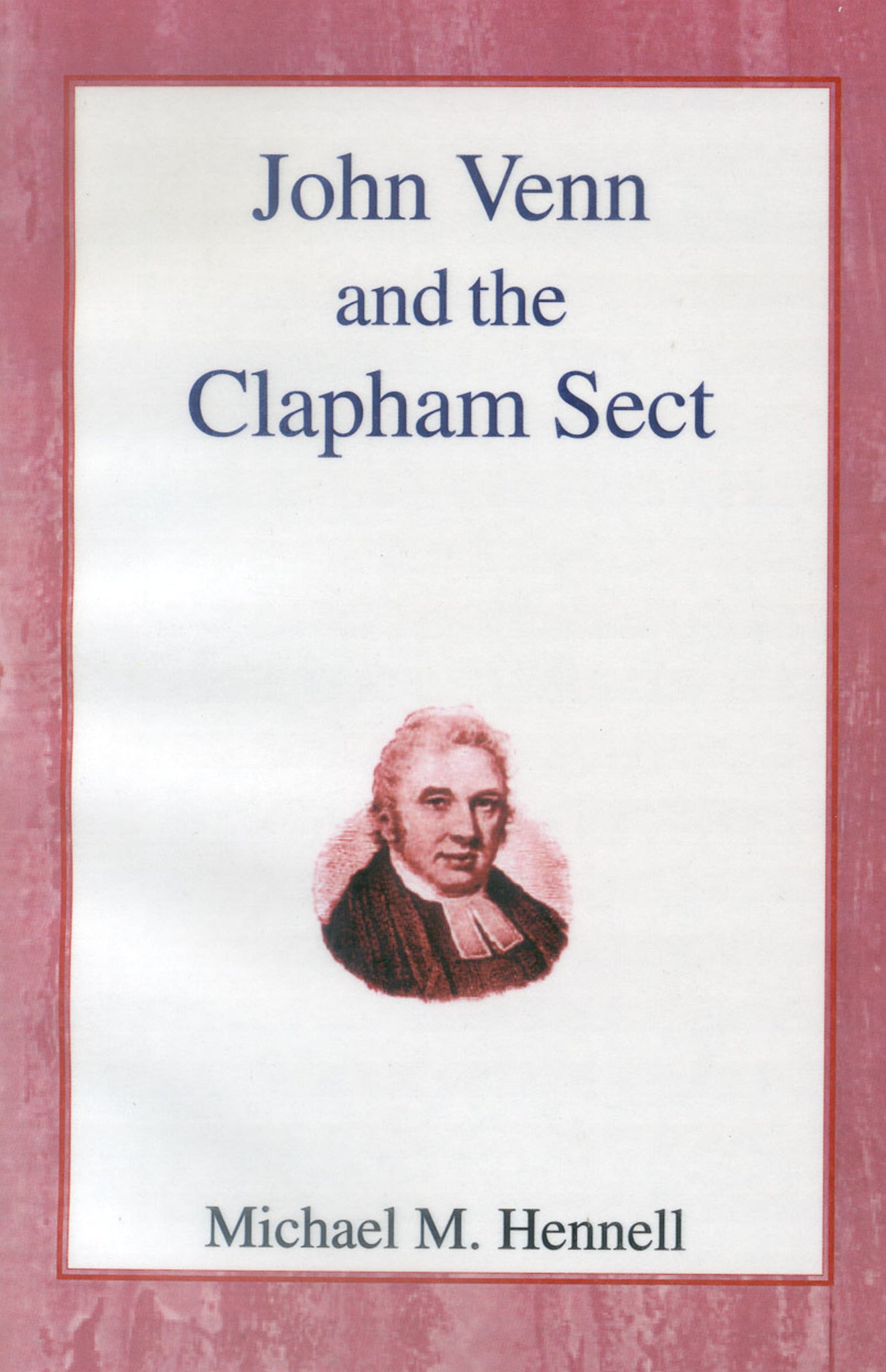 Cover image for John Venn and the Clapham Sect ISBN 9780718890254