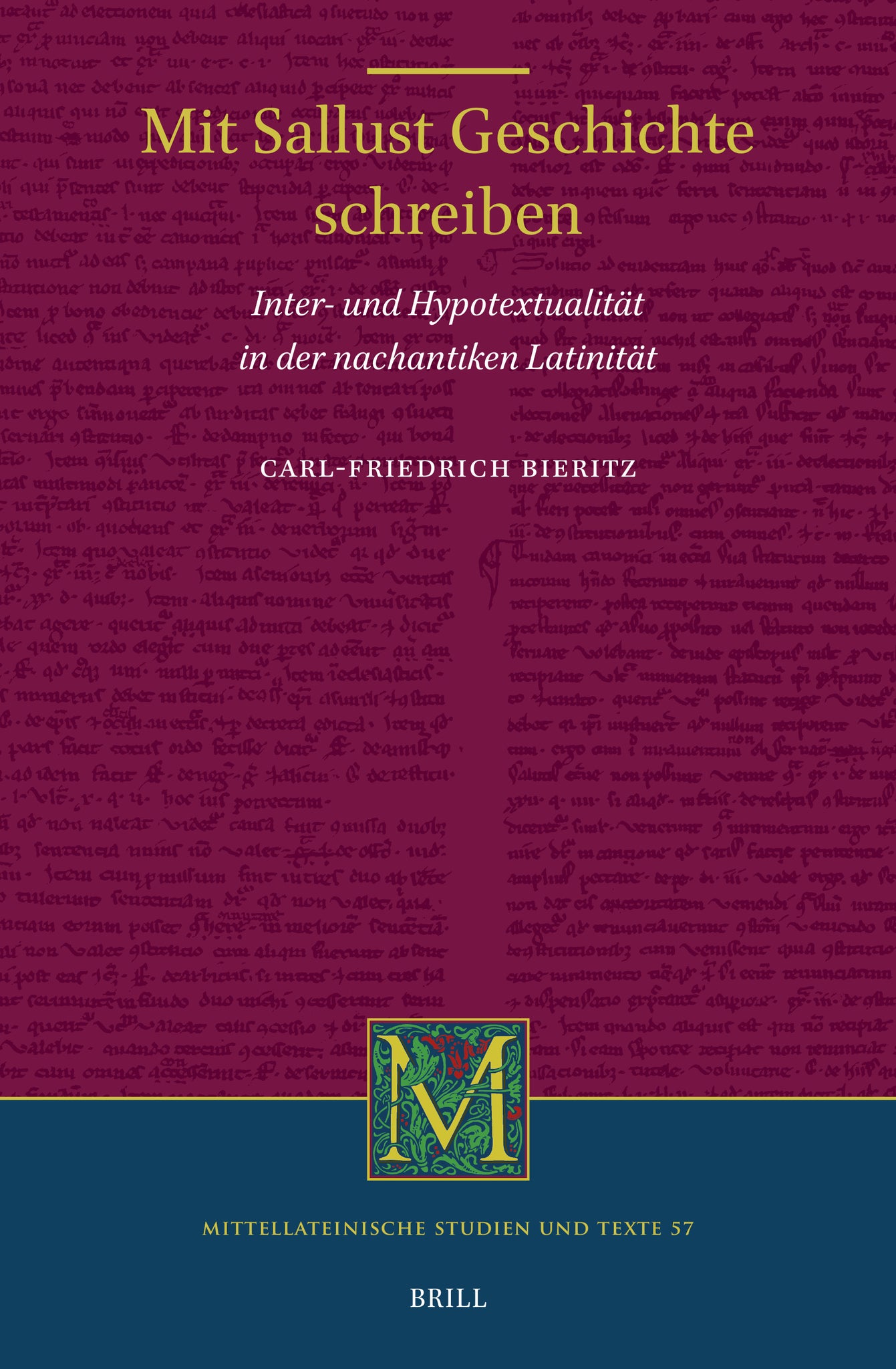 Cover image for Mit Sallust Geschichte schreiben: Inter- und Hypotextualität in der nachantiken Latinität ISBN 9789004693265