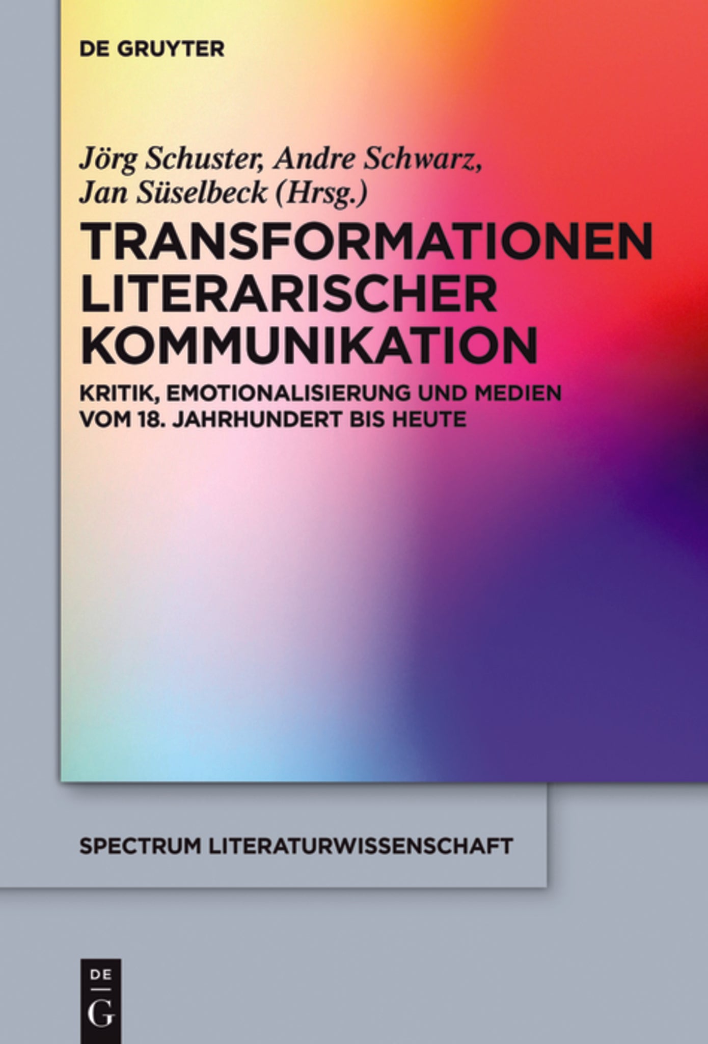 Transformationen literarischer Kommunikation