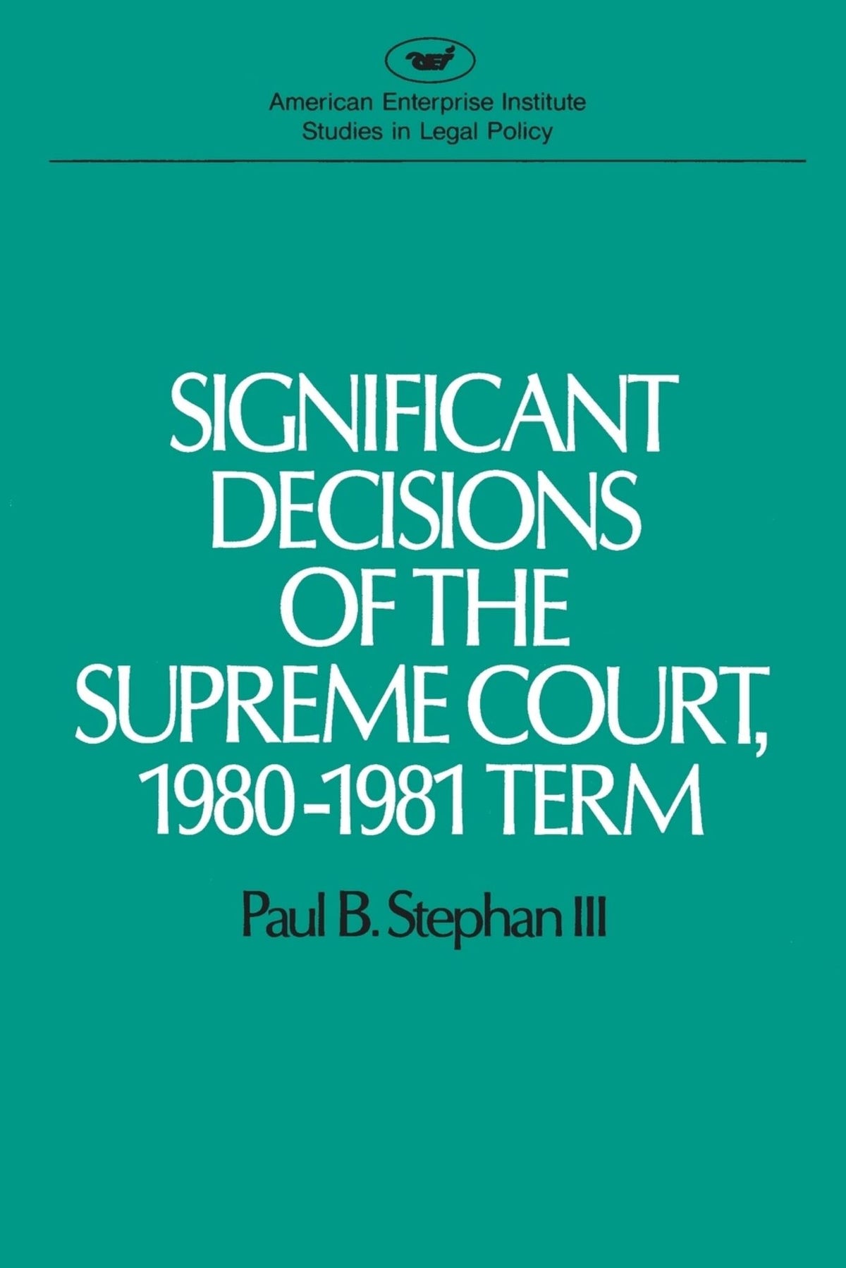 Cover image for Significant Decisions of the Supreme Court, 1980-1981 Term ISBN 9780844735757