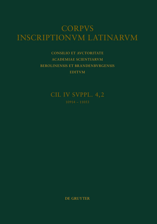 CIL IV Inscriptiones parietariae Pompeianae Herculanenses Stabianae. Suppl. pars 4. Inscriptiones parietariae Pompeianae. Fasc. 2