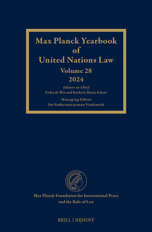 Max Planck Yearbook of United Nations Law, Volume 28 (2024)