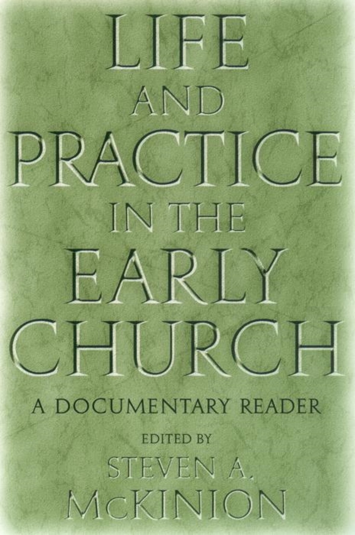 Cover image for Life and Practice in the Early Church ISBN 9780814761267