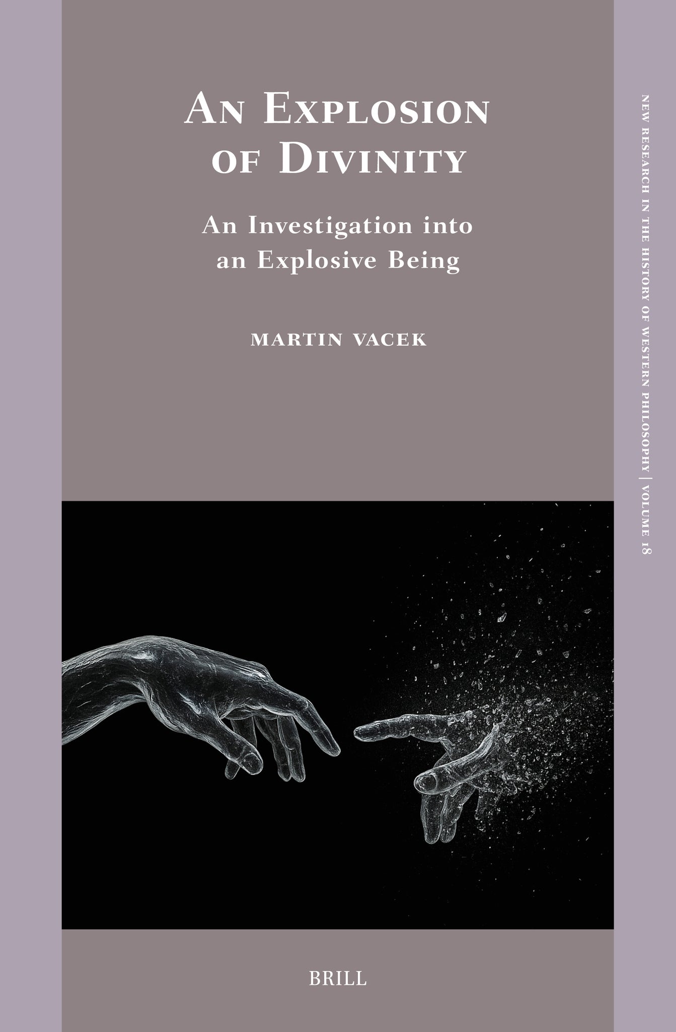 An Explosion of Divinity: An Investigation into an Explosive Being