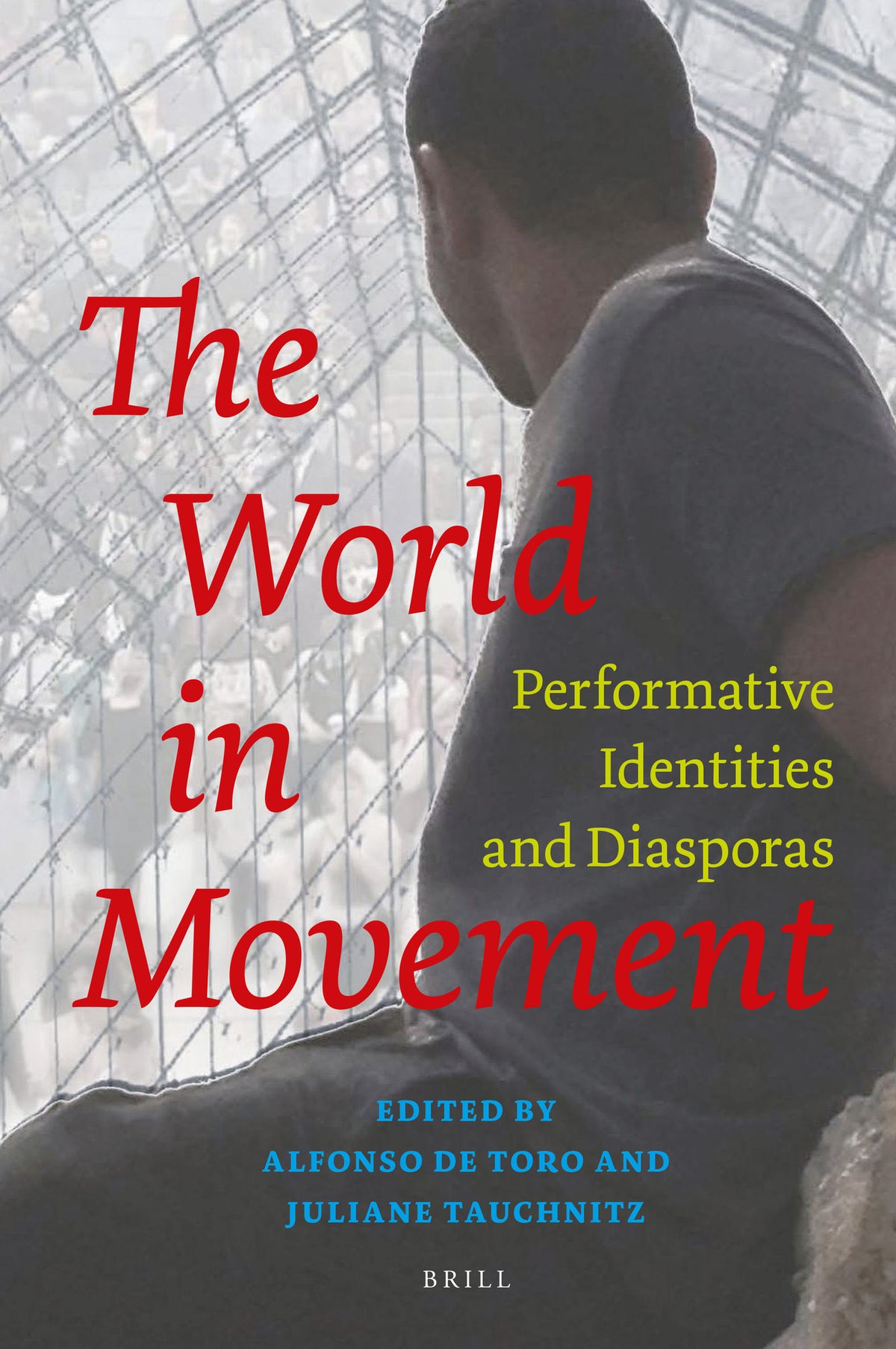 Cover image for The World in Movement ISBN 9789004375307