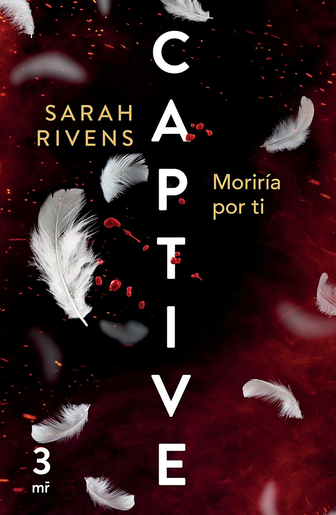 Captive 3: Moriría por ti (Dark Romance)