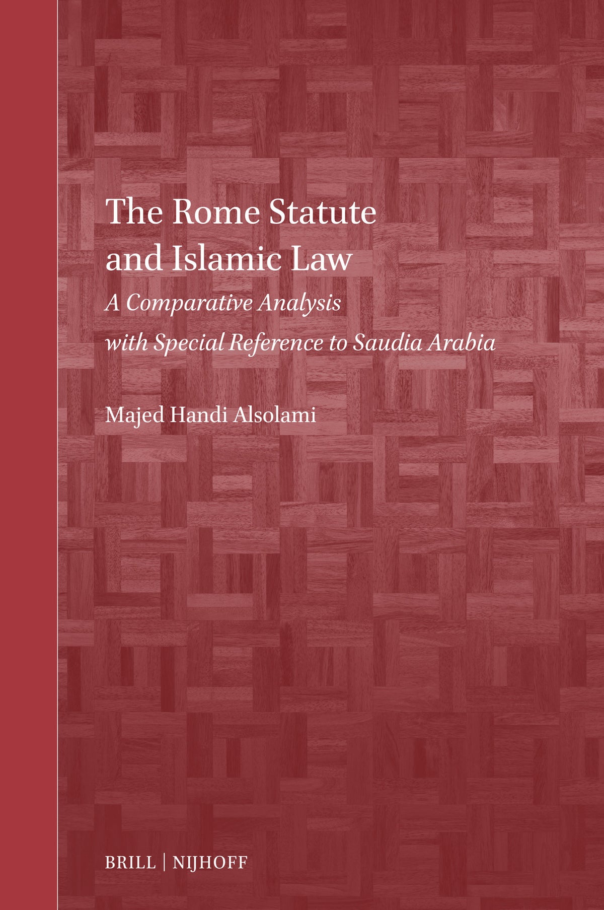 Cover image for The Rome Statute and Islamic Law ISBN 9789004711273