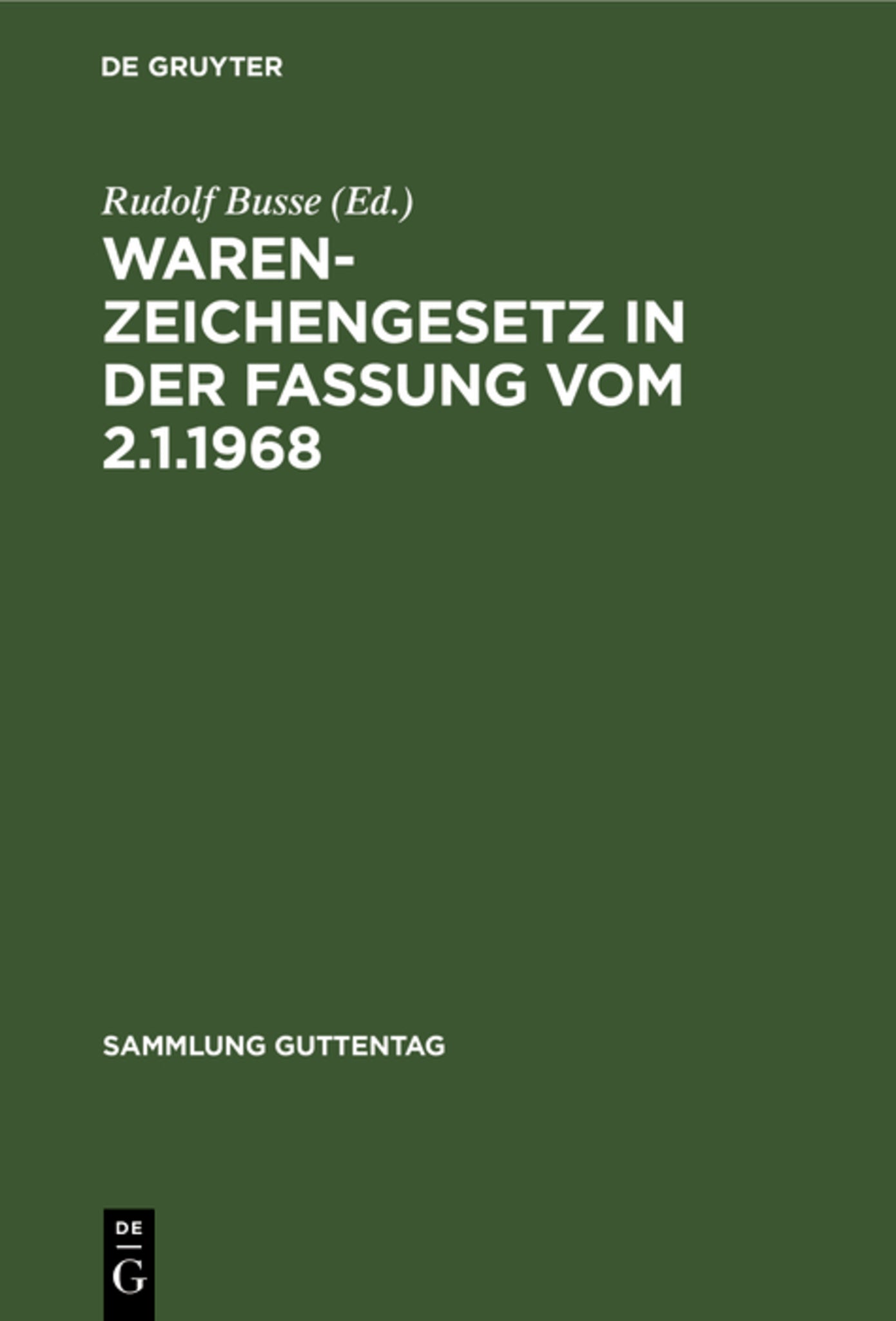 Warenzeichengesetz in der Fassung vom 2.1.1968