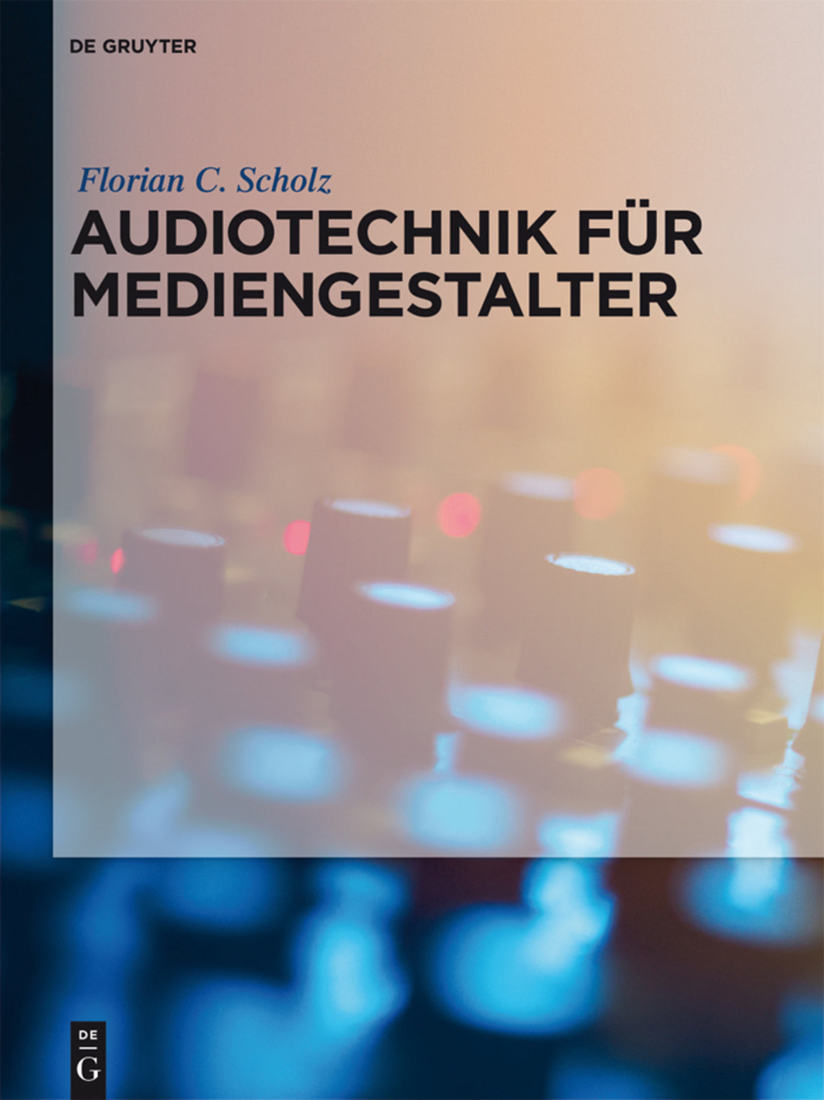 Cover image for Audiotechnik für Mediengestalter ISBN 9783110371017