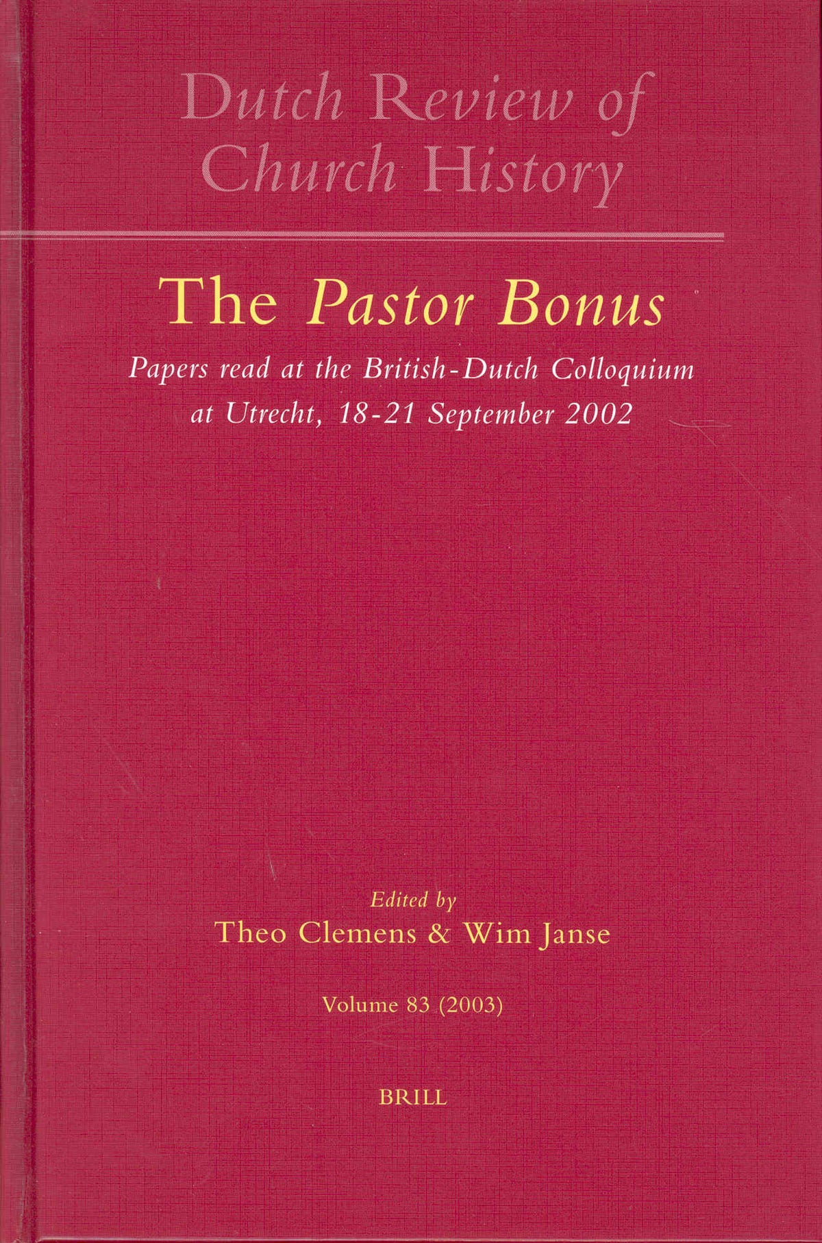 Dutch Review of Church History, Volume 83: The Pastor Bonus