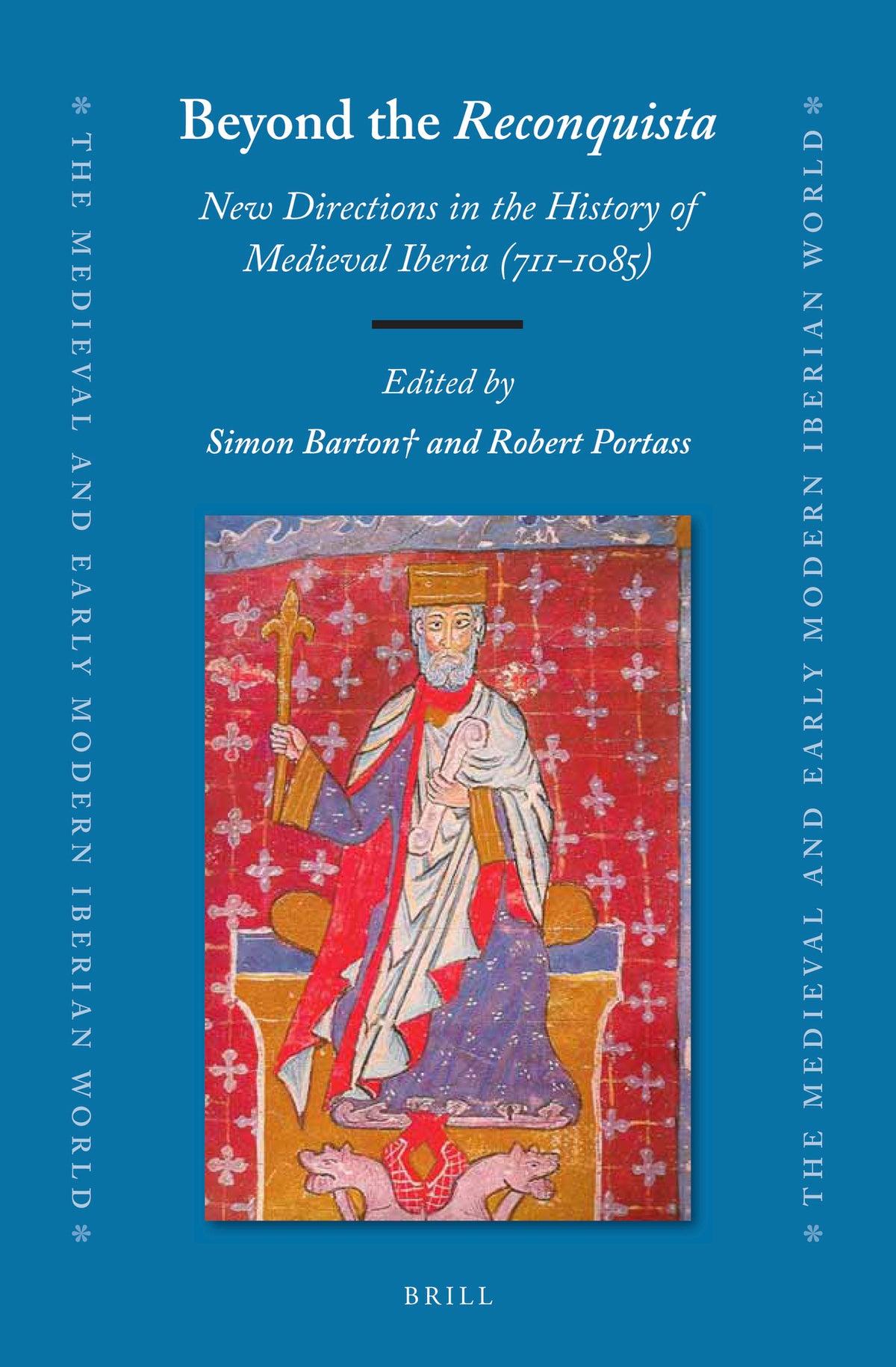 Cover image for Beyond the Reconquista: New Directions in the History of Medieval Iberia (711-1085) ISBN 9789004315136