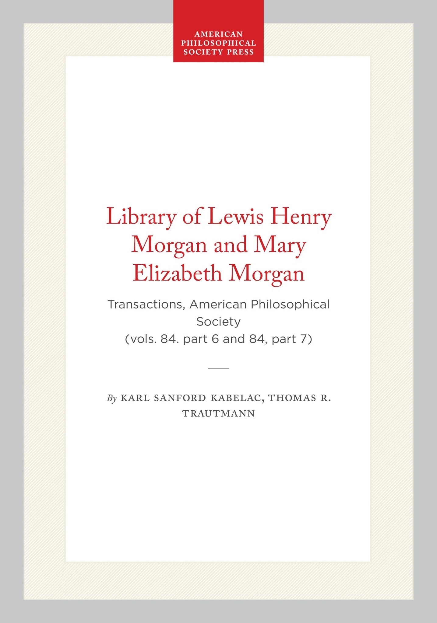 Library of Lewis Henry Morgan and Mary Elizabeth Morgan