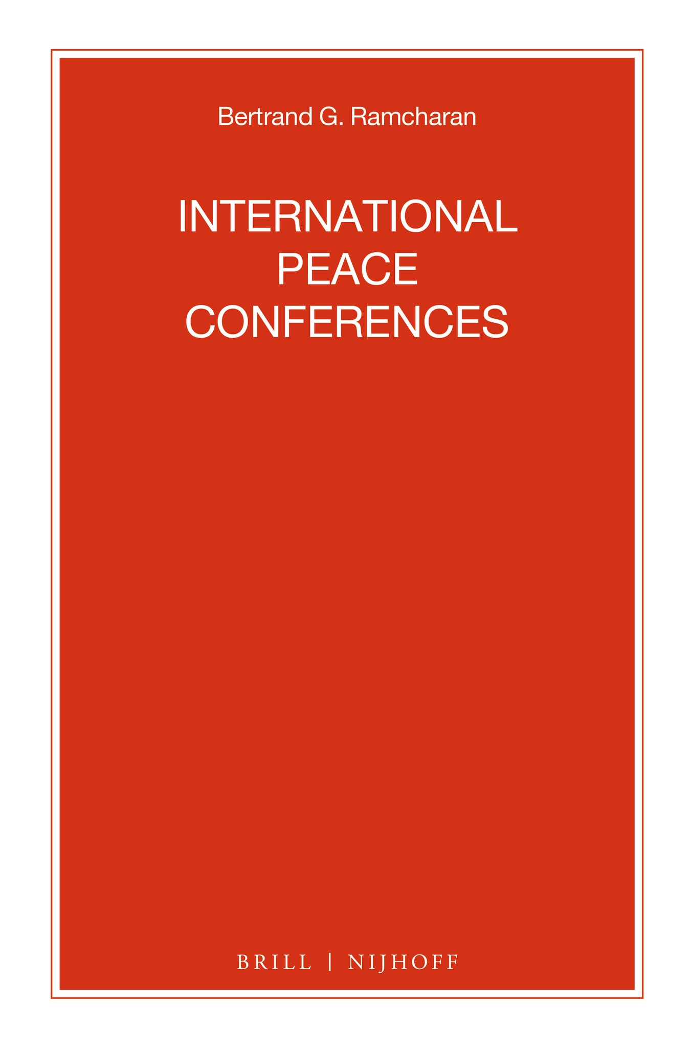 Cover image for International Peace Conferences ISBN 9789004245891