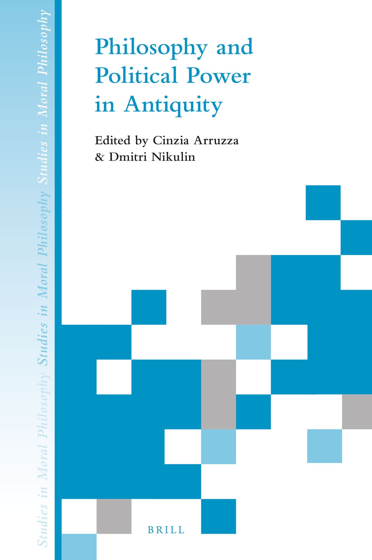Cover image for Philosophy and Political Power in Antiquity ISBN 9789004324619