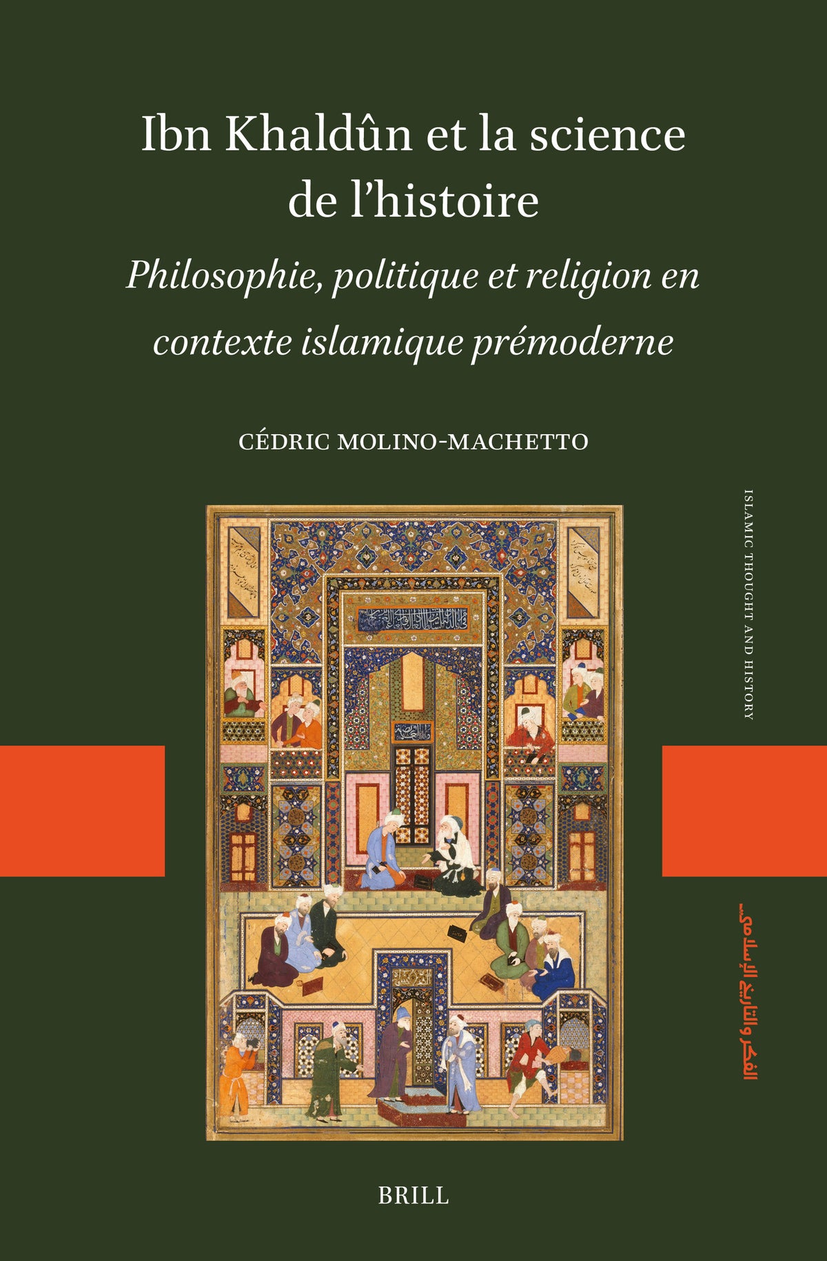 Cover image for Ibn Khaldûn et la science de l’histoire ISBN 9789004756304