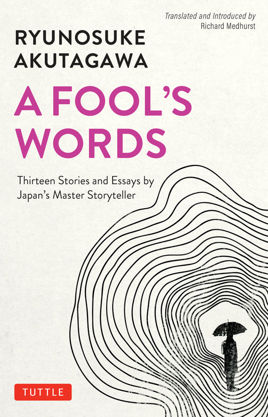 Akutagawa: A Fool's Words
