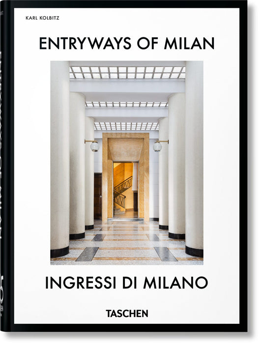Entryways of Milan. Ingressi di Milano. 45th Ed.