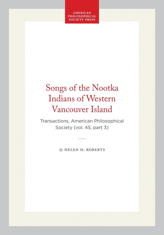 Songs of the Nootka Indians of Western Vancouver Island