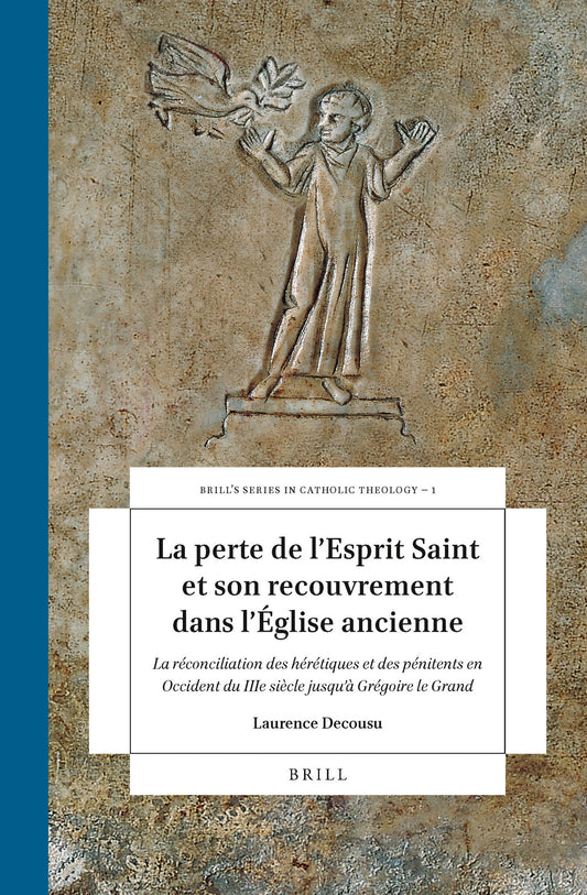 La perte de l'Esprit Saint et son recouvrement dans l'Église ancienne