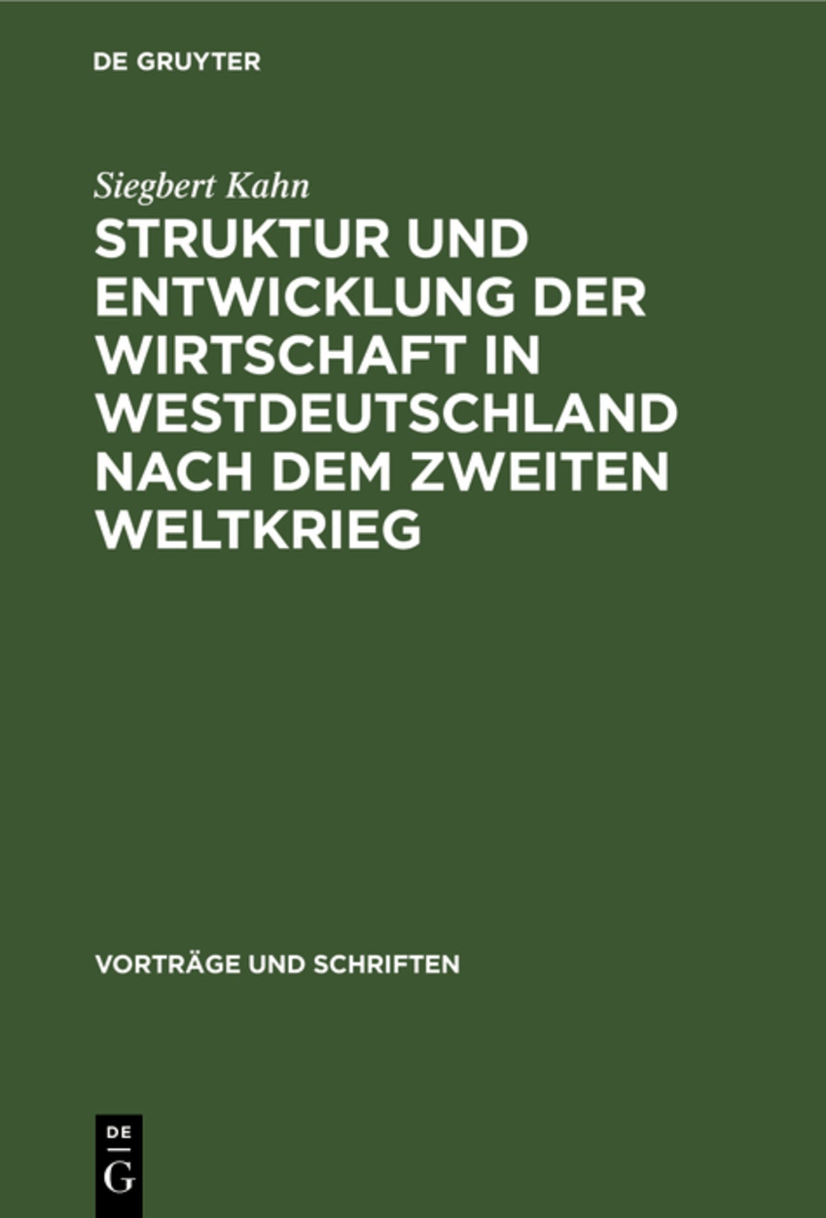 Cover image for Struktur und Entwicklung der Wirtschaft in Westdeutschland nach dem Zweiten Weltkrieg ISBN 9783112537817