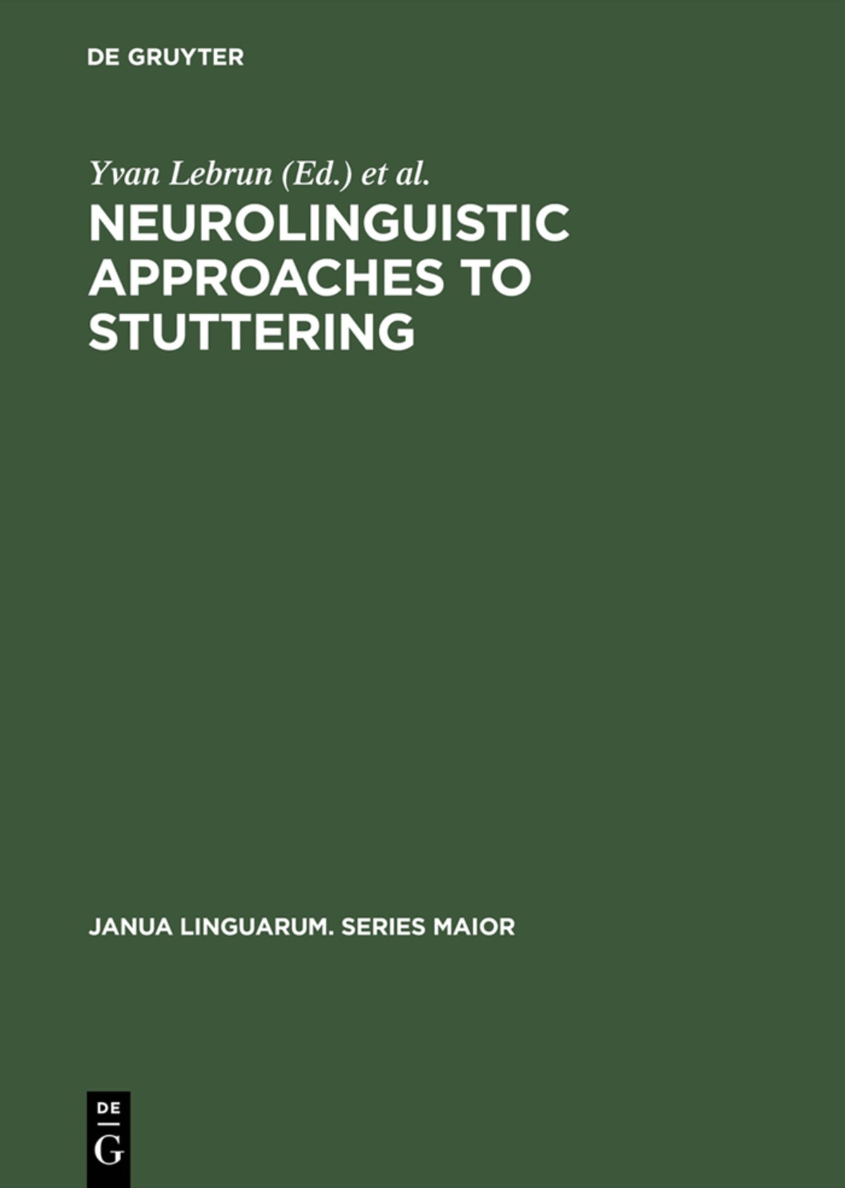 Cover image for Neurolinguistic Approaches to Stuttering ISBN 9789027924179
