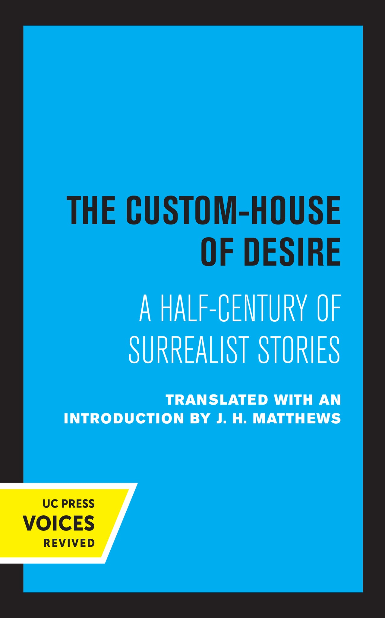 Cover image for The Custom House of Desire ISBN 9780520317260