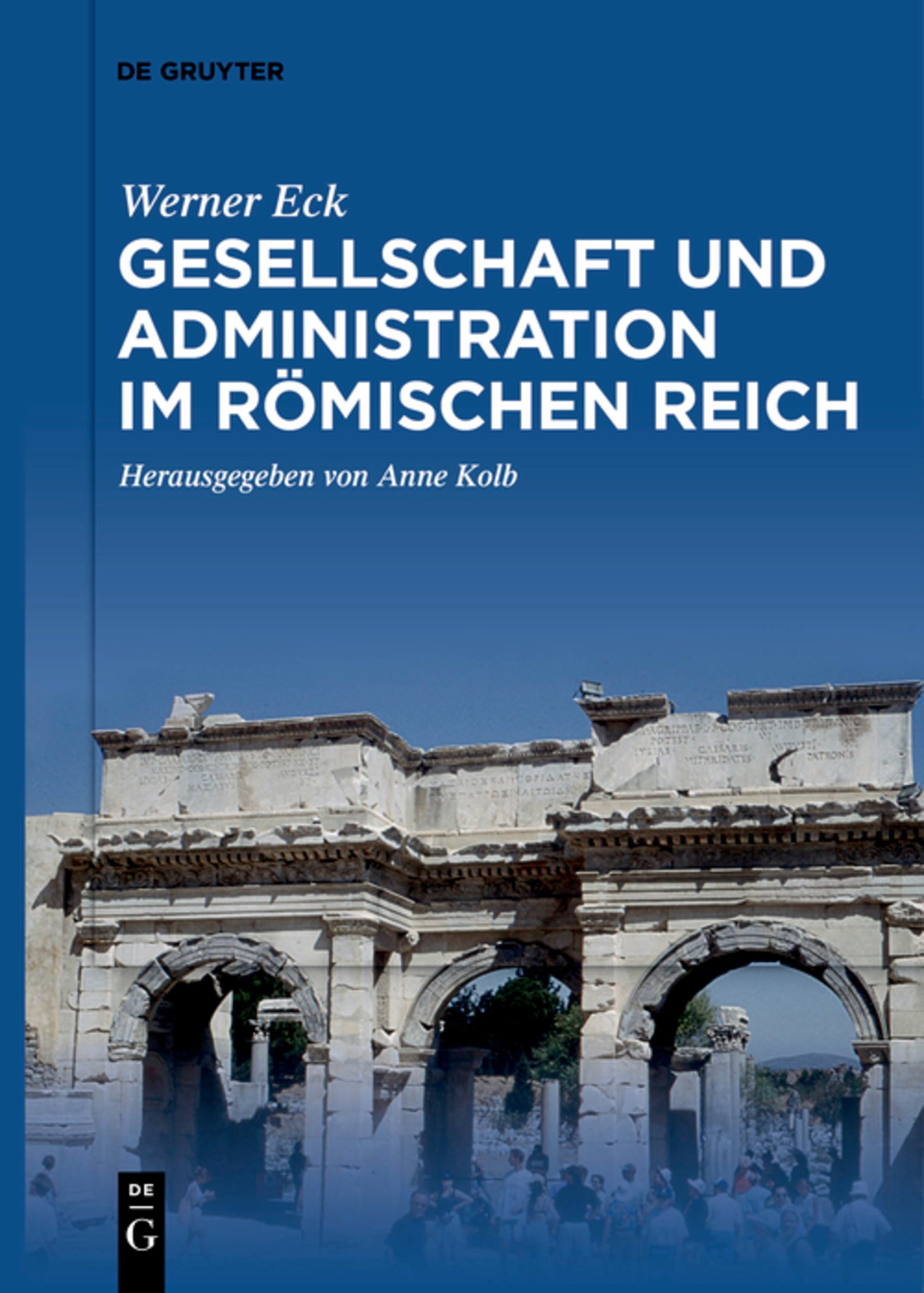 Gesellschaft und Administration im Römischen Reich
