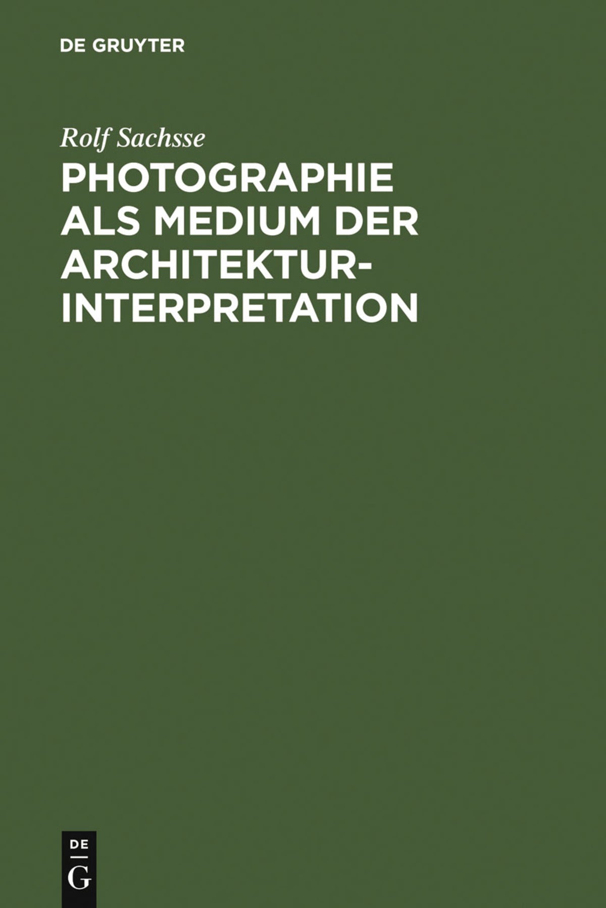 Cover image for Photographie als Medium der Architekturinterpretation ISBN 9783598105647