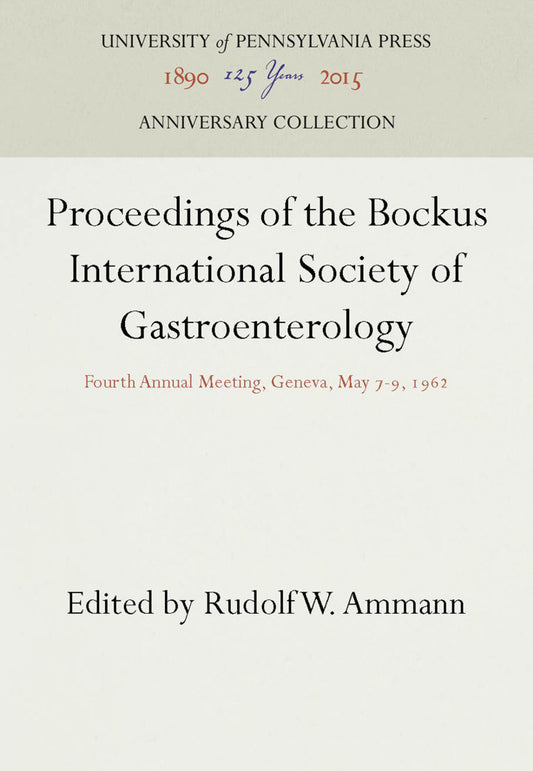 Proceedings of the Bockus International Society of Gastroenterology