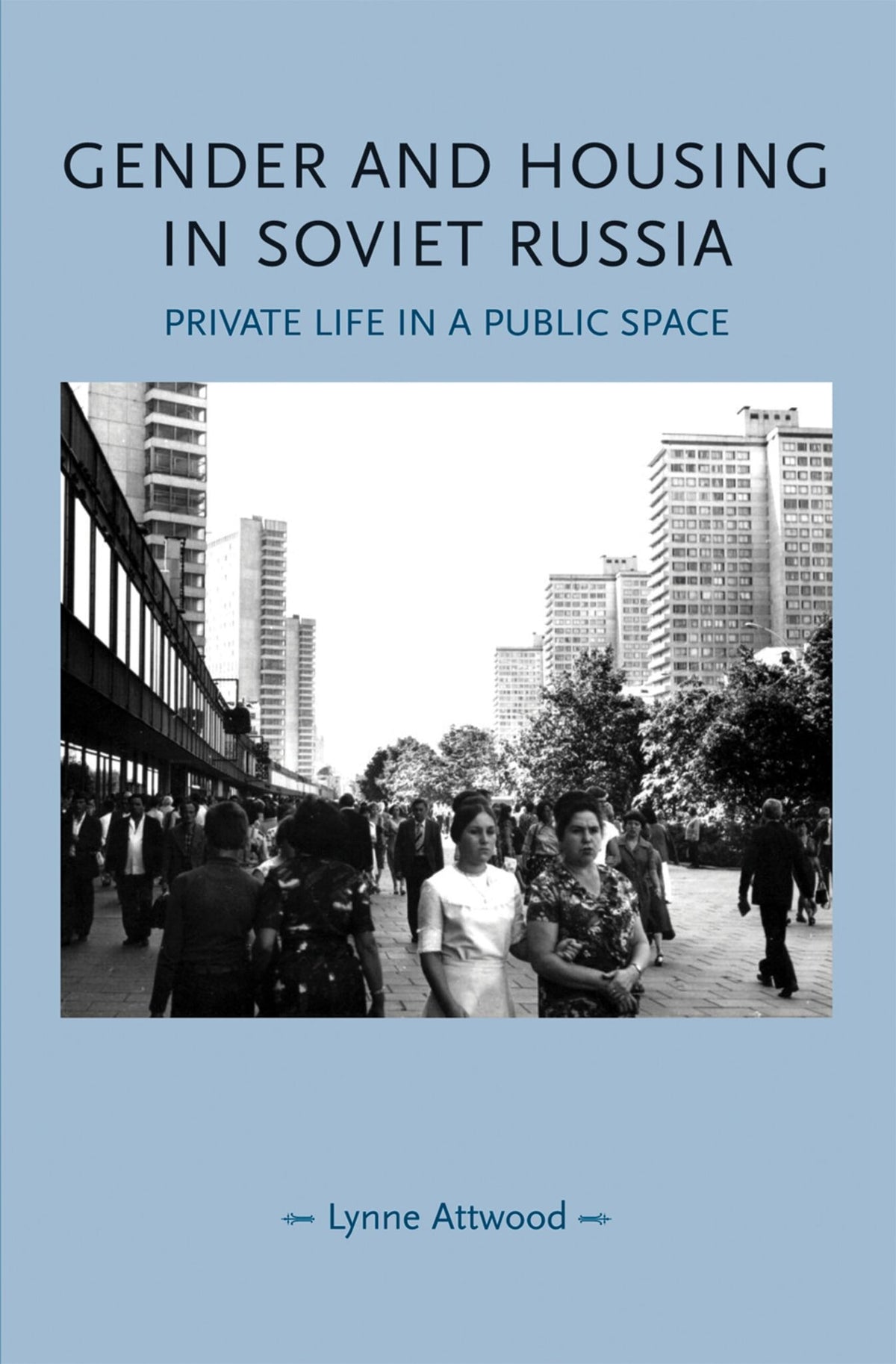 Cover image for Gender and housing in Soviet Russia ISBN 9780719081453