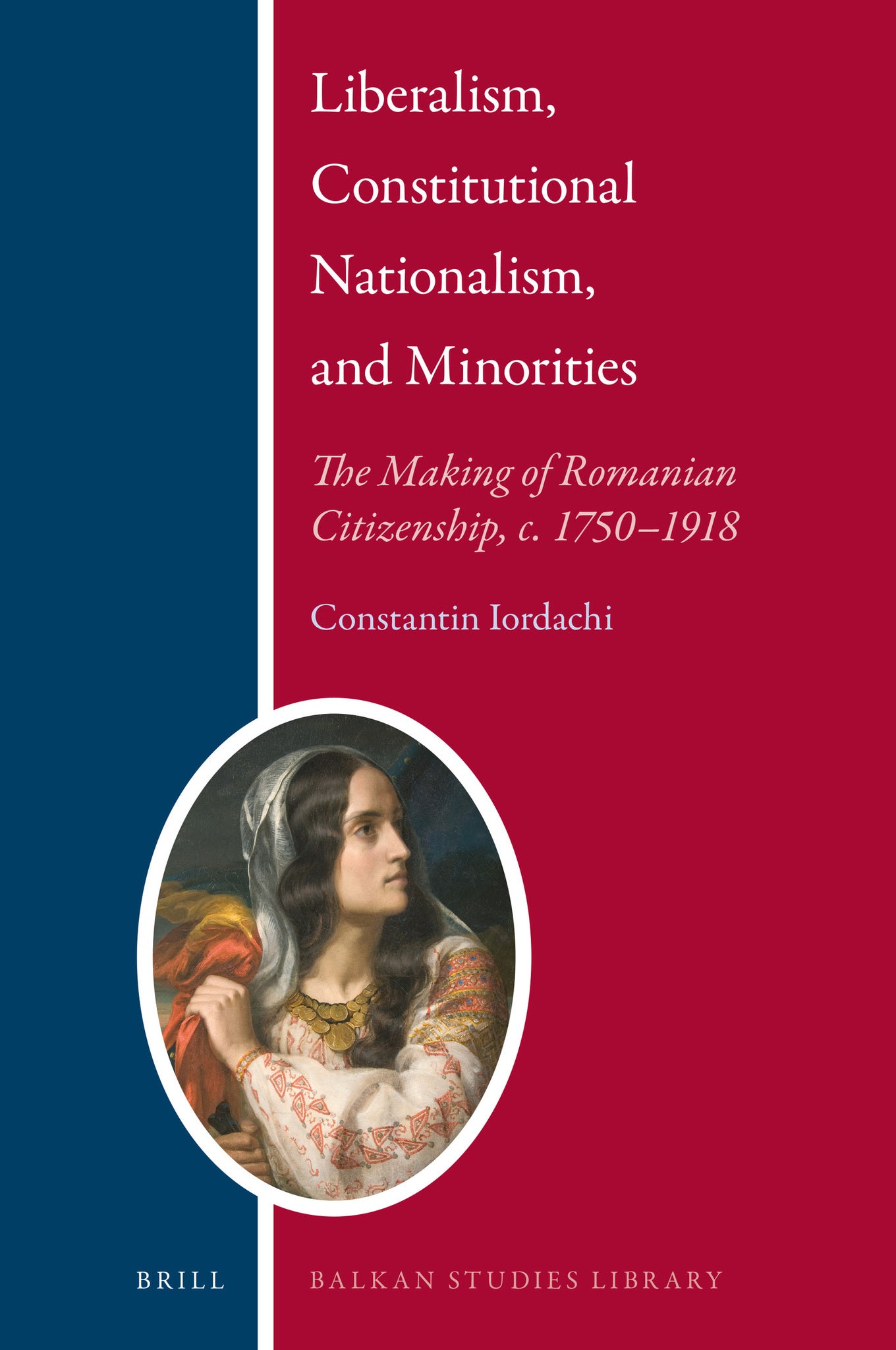 Cover image for Liberalism, Constitutional Nationalism, and Minorities ISBN 9789004358881