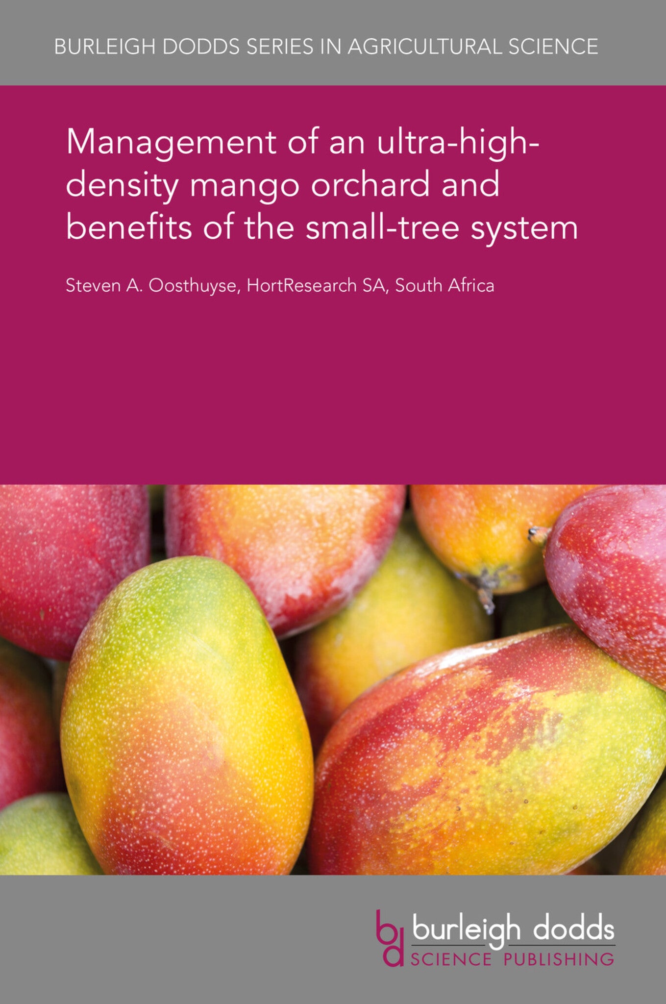 Cover image for Management of an ultra-high-density mango orchard and benefits of the small-tree system ISBN 9781838794507