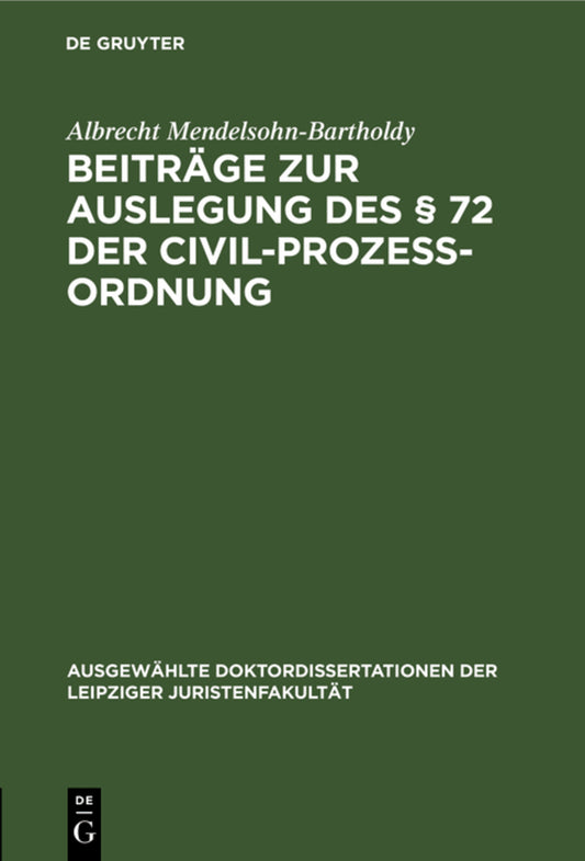 Beiträge zur Auslegung des § 72 der Civil-Prozess-Ordnung