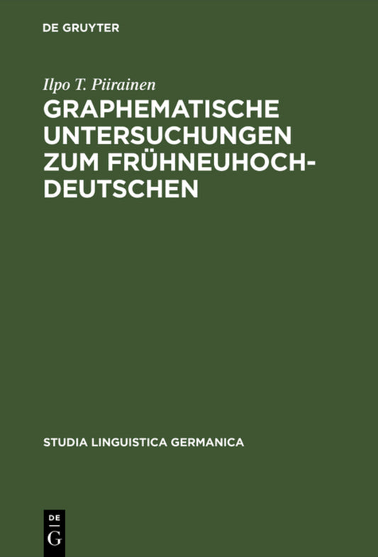 Graphematische Untersuchungen zum Frühneuhochdeutschen
