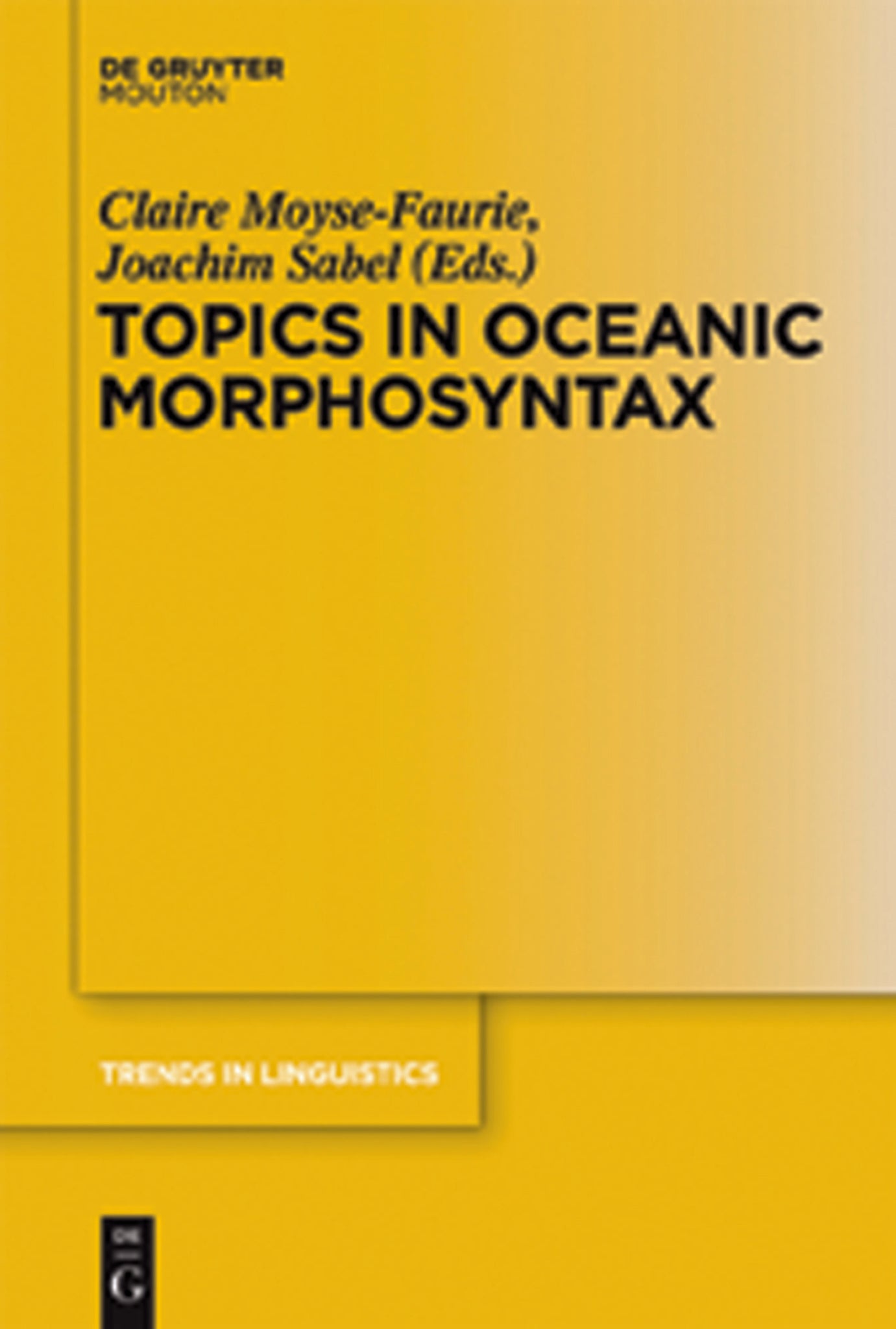 Topics in Oceanic Morphosyntax