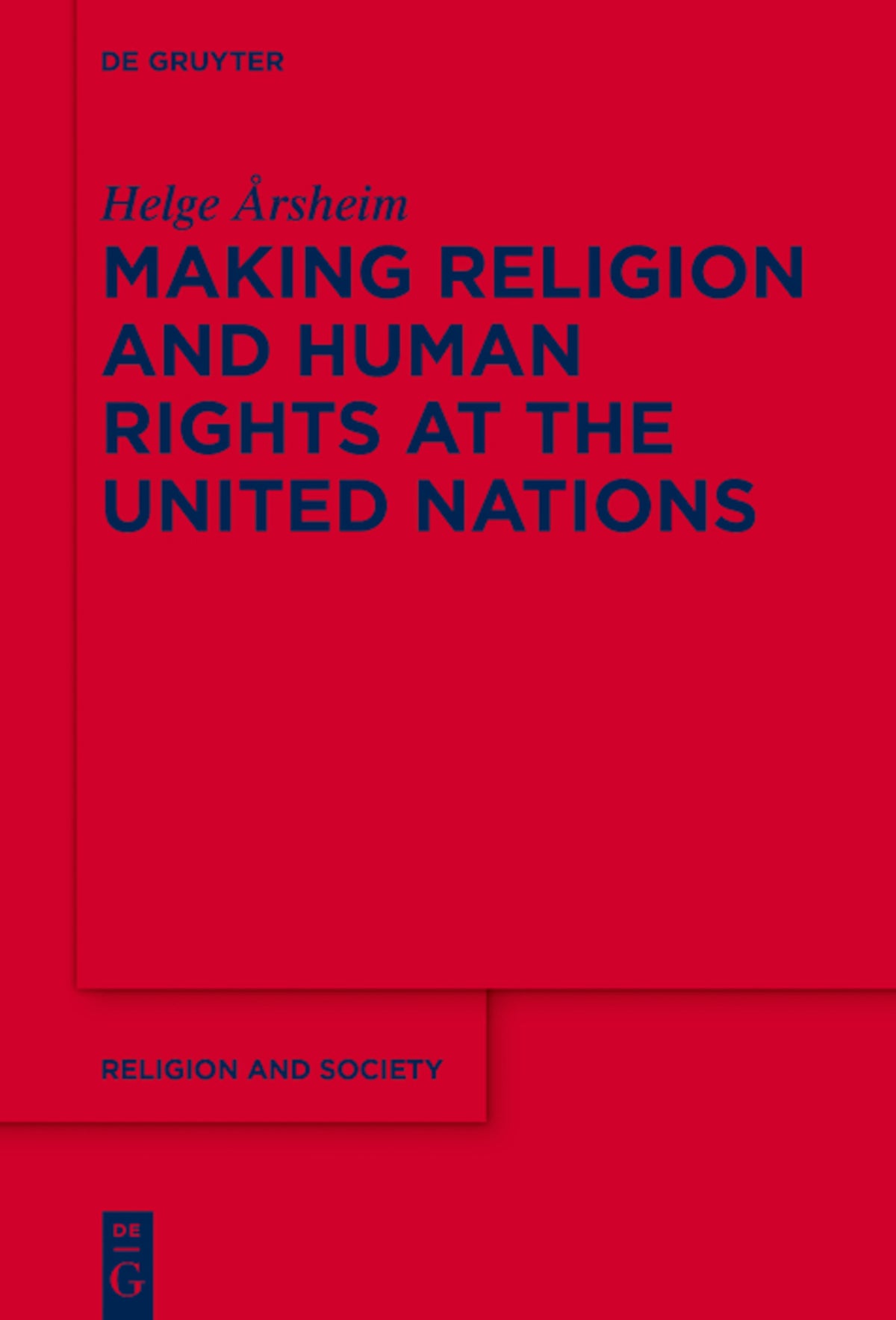 Cover image for Making Religion and Human Rights at the United Nations ISBN 9783110476538