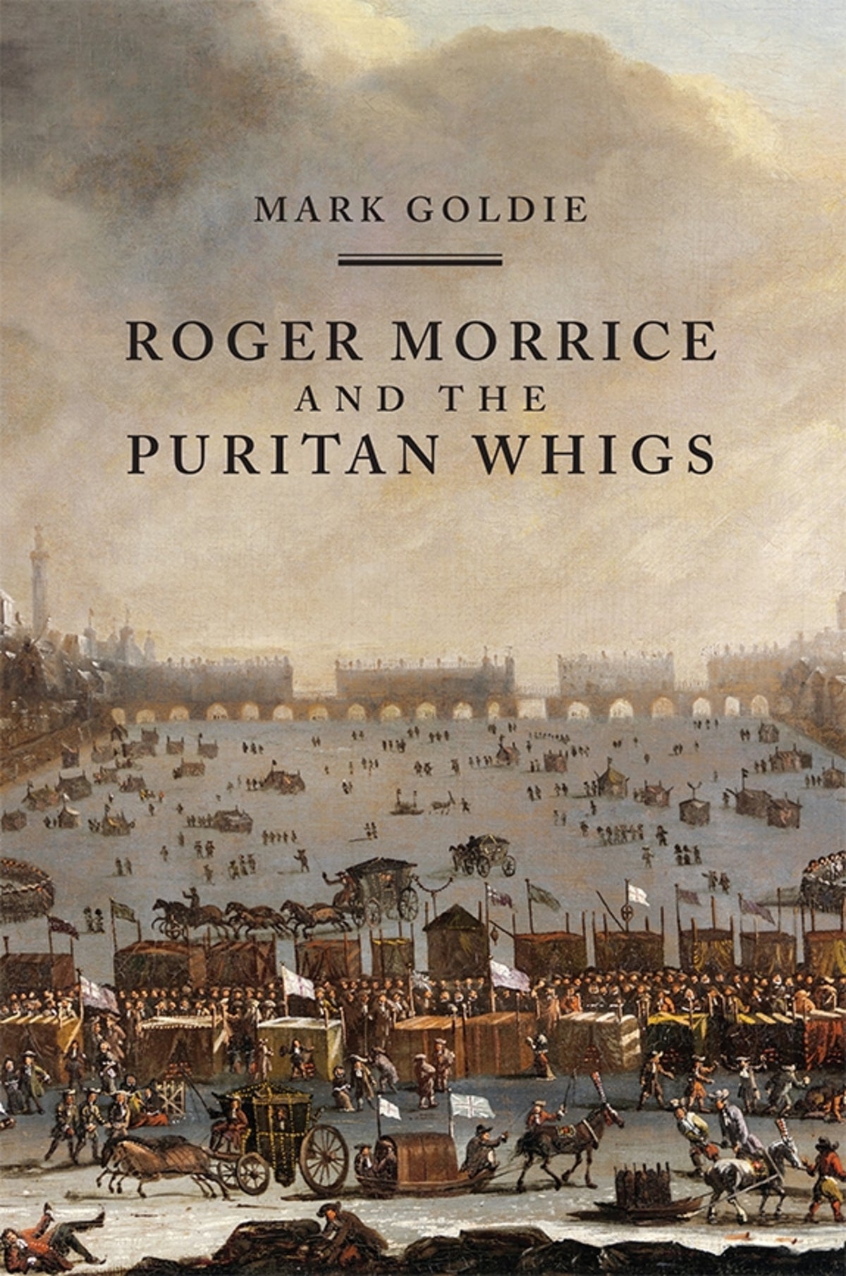 Cover image for Roger Morrice and the Puritan Whigs ISBN 9781783271108