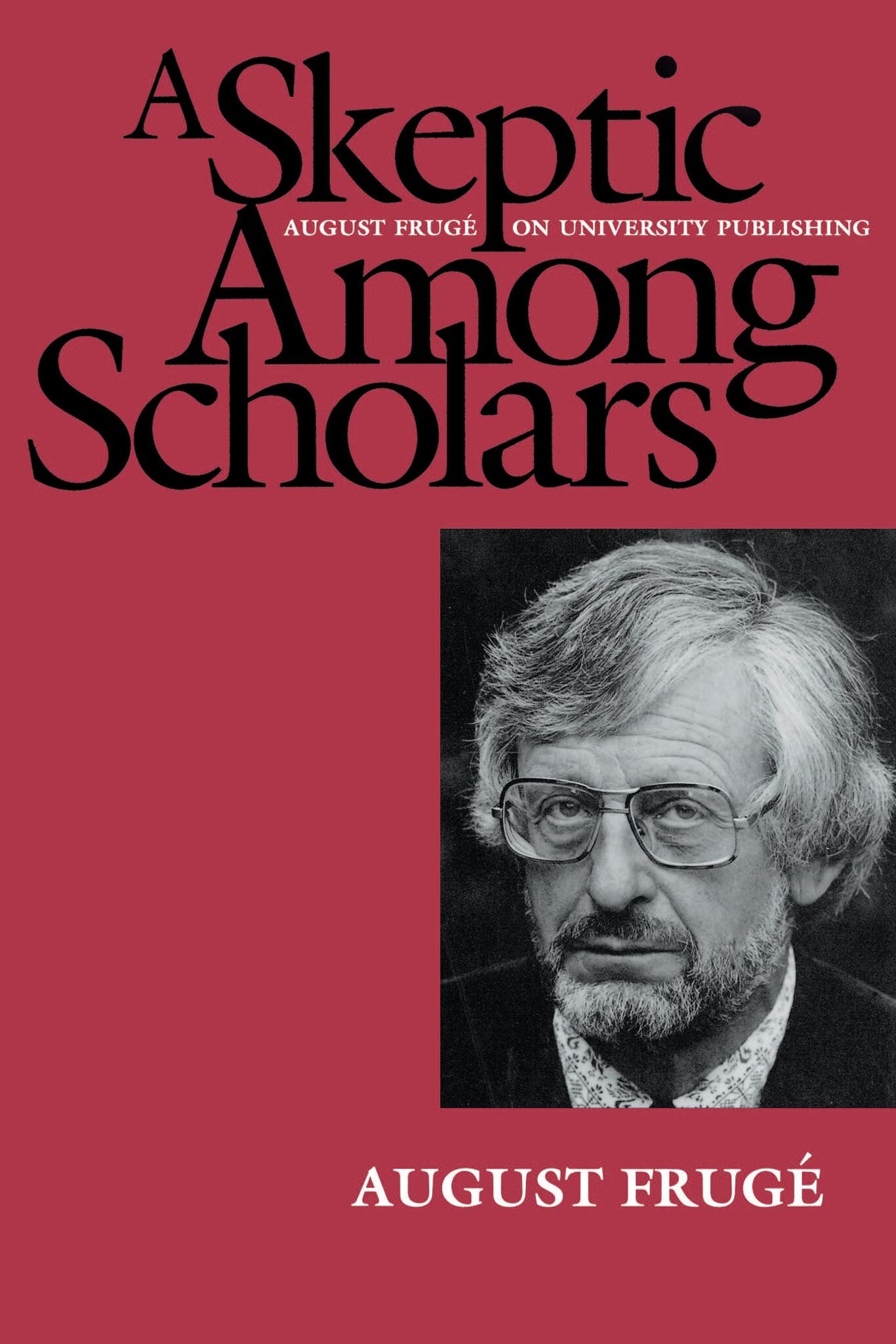 A Skeptic Among Scholars