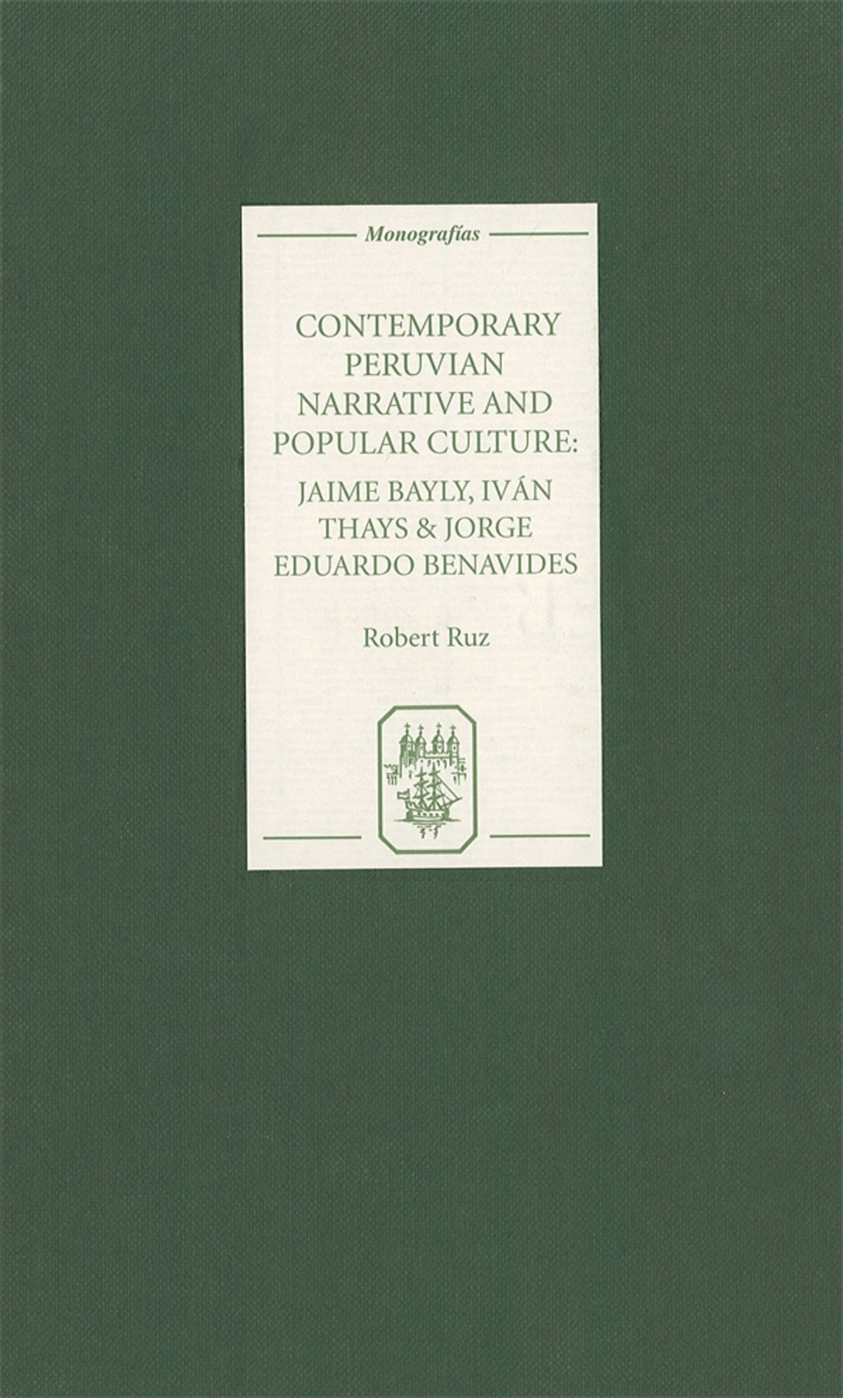Cover image for Contemporary Peruvian Narrative and Popular Culture ISBN 9781855661103