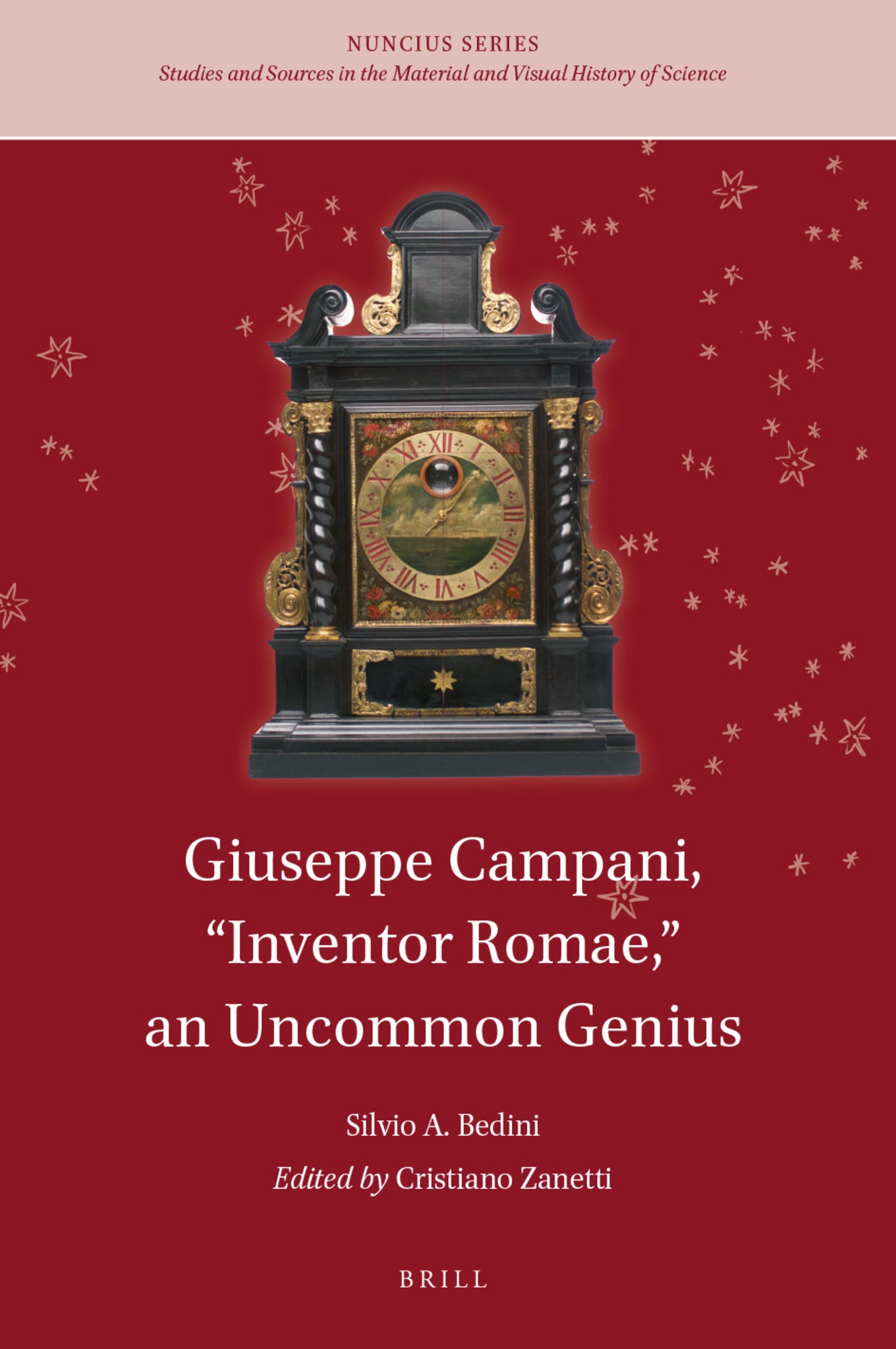 Giuseppe Campani, “Inventor Romae,” an Uncommon Genius