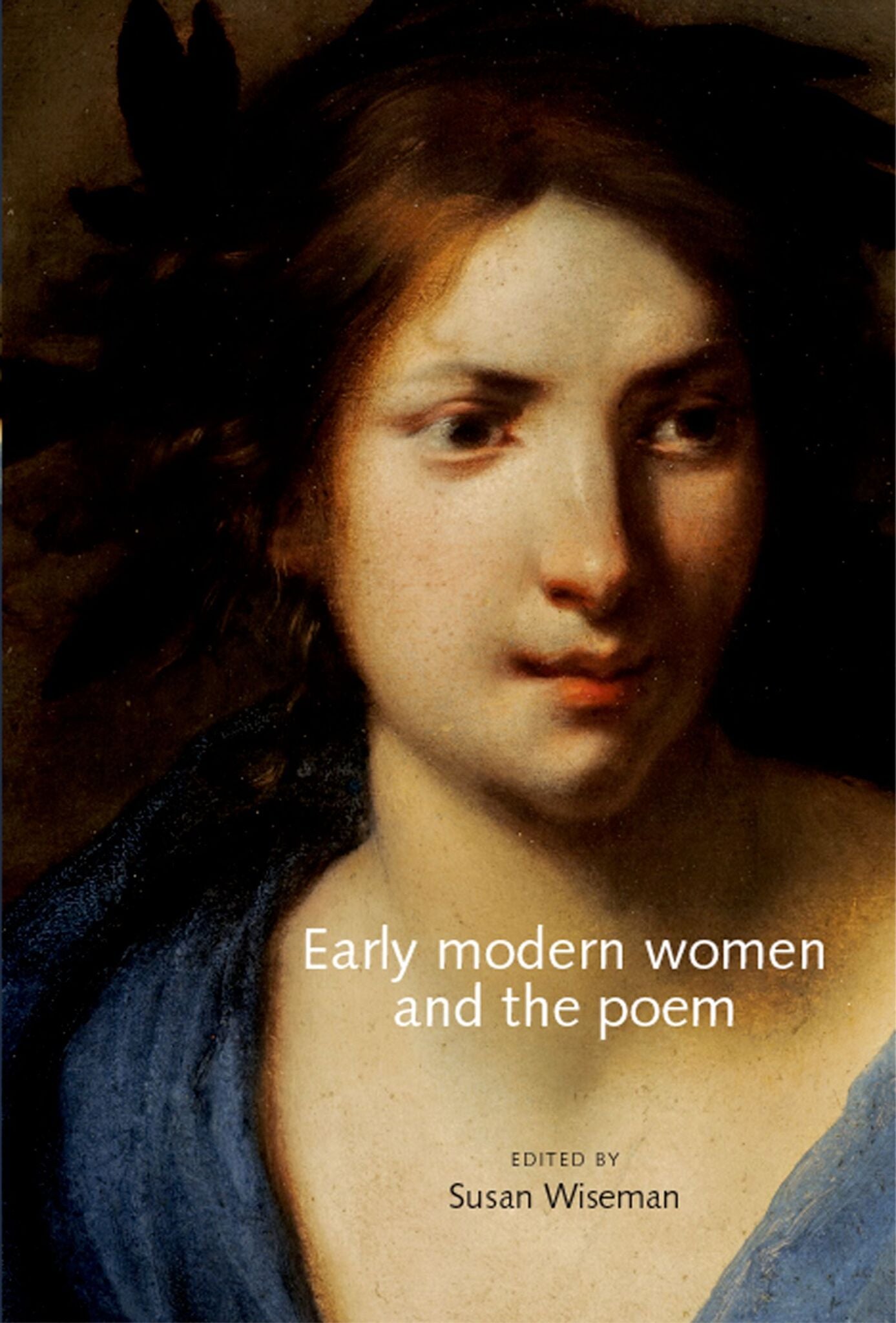 Cover image for Early modern women and the poem ISBN 9780719090721