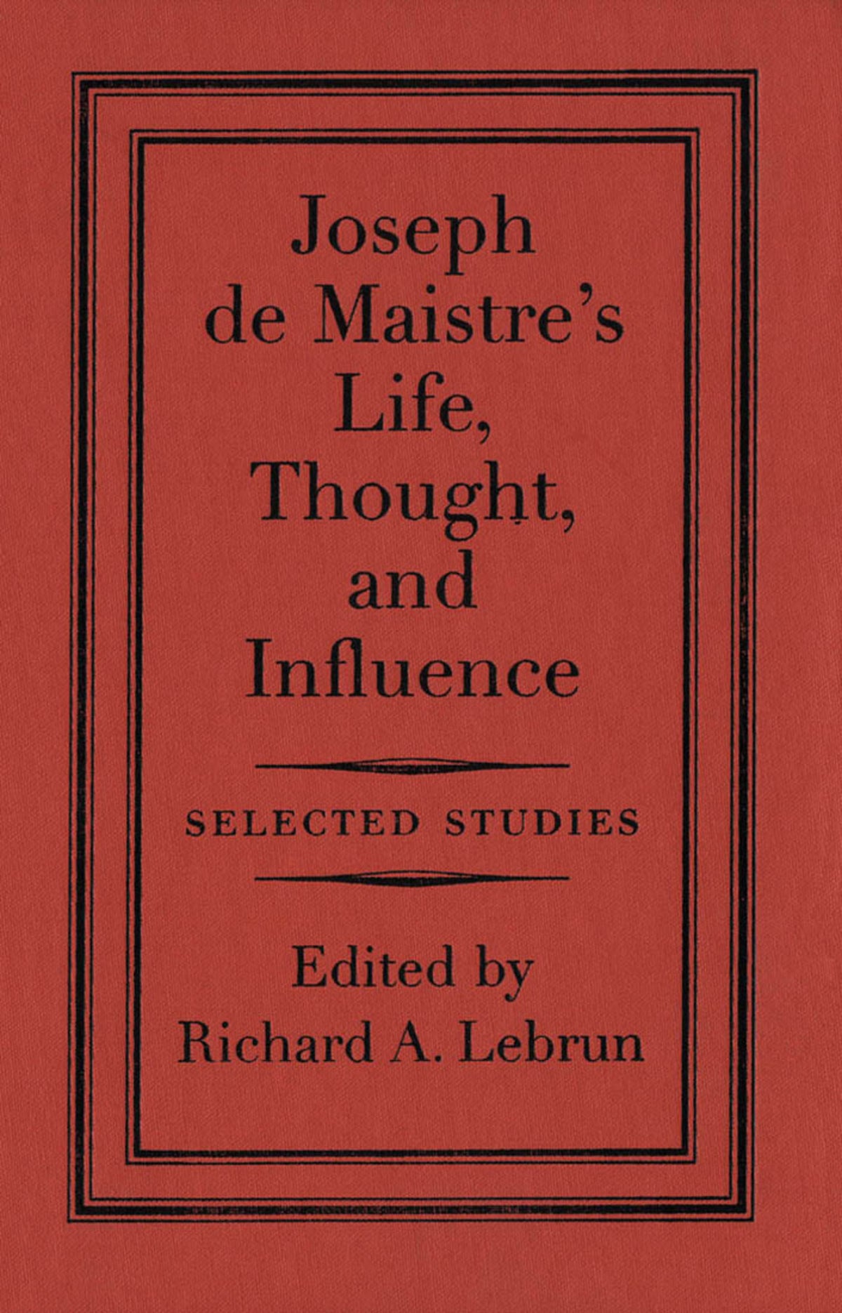 Cover image for Joseph de Maistre's Life, Thought, and Influence ISBN 9780773569775