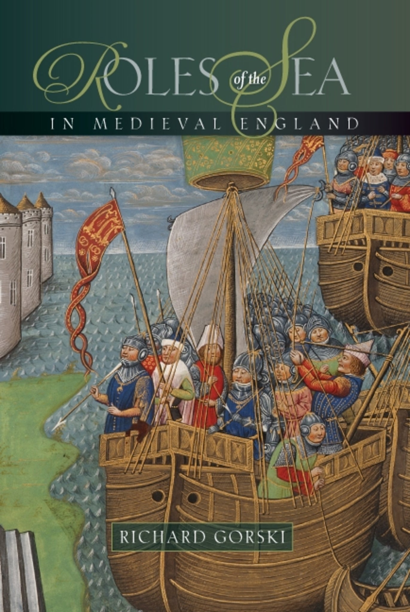 Cover image for Roles of the Sea in Medieval England ISBN 9781843837015