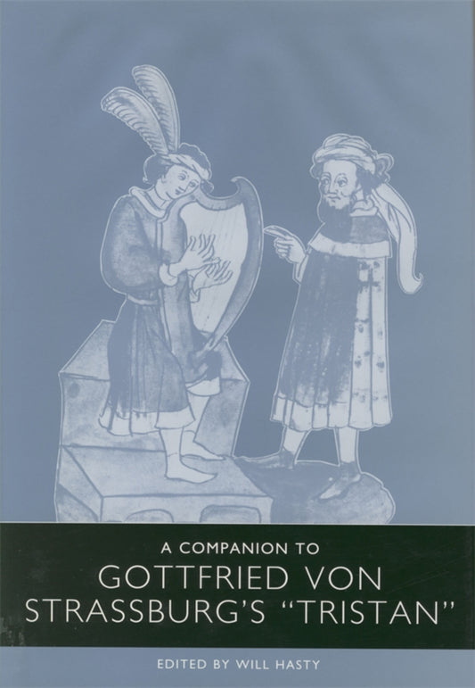 A Companion to Gottfried von Strassburg's Tristan