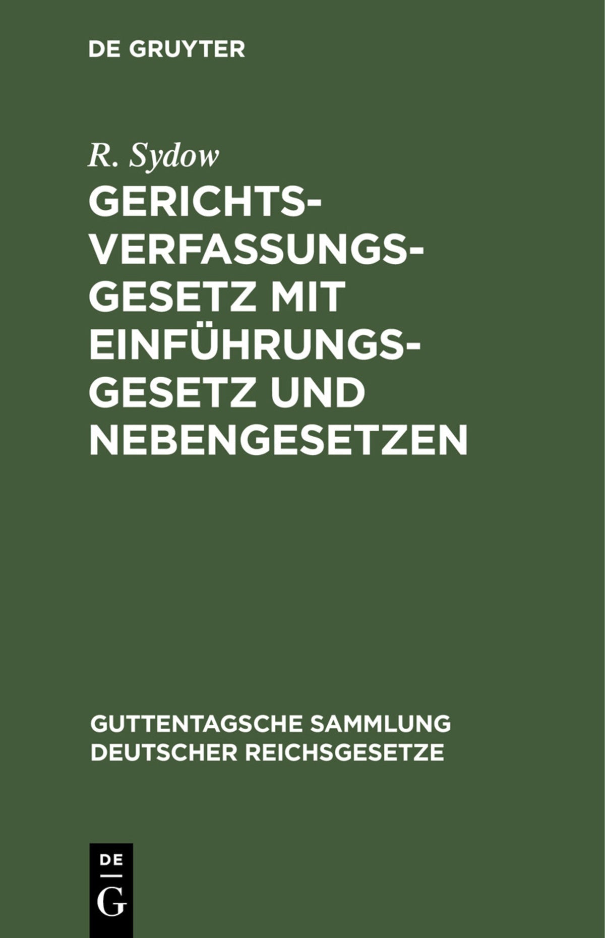 Cover image for Gerichtsverfassungsgesetz mit Einführungsgesetz und Nebengesetzen ISBN 9783112437018