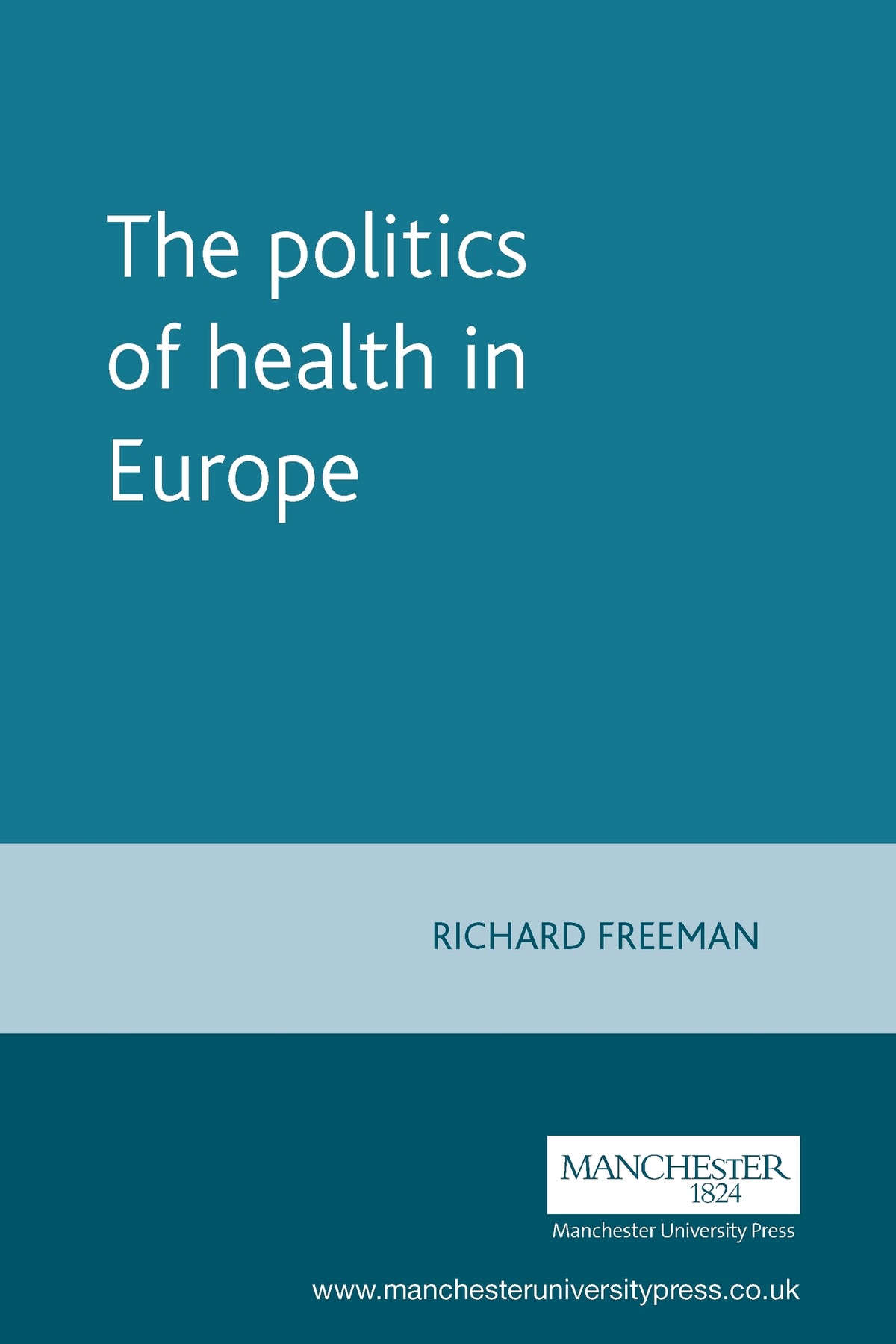 Cover image for The politics of health in Europe ISBN 9780719042140