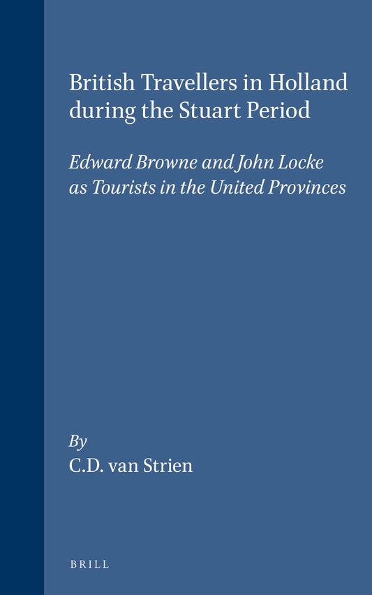 British Travellers in Holland during the Stuart Period