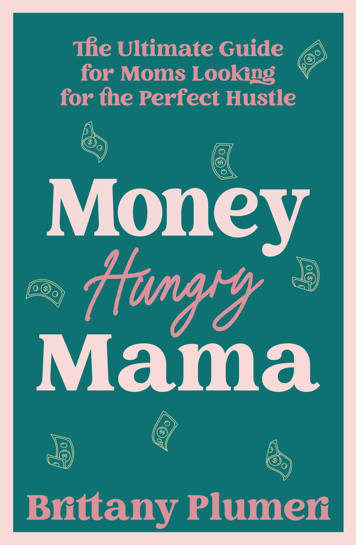 Money Hungry Mama