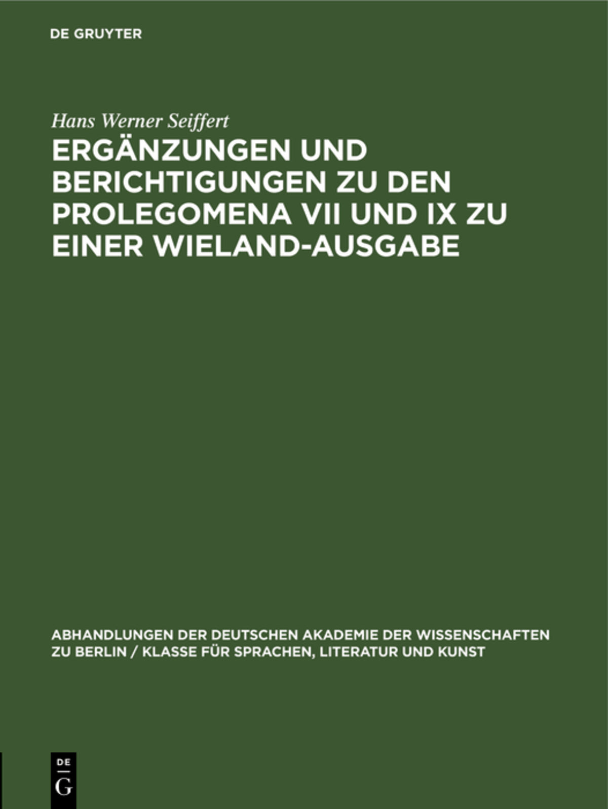 Cover image for Ergänzungen und Berichtigungen zu den Prolegomena VII und IX zu einer Wieland-Ausgabe ISBN 9783112644751